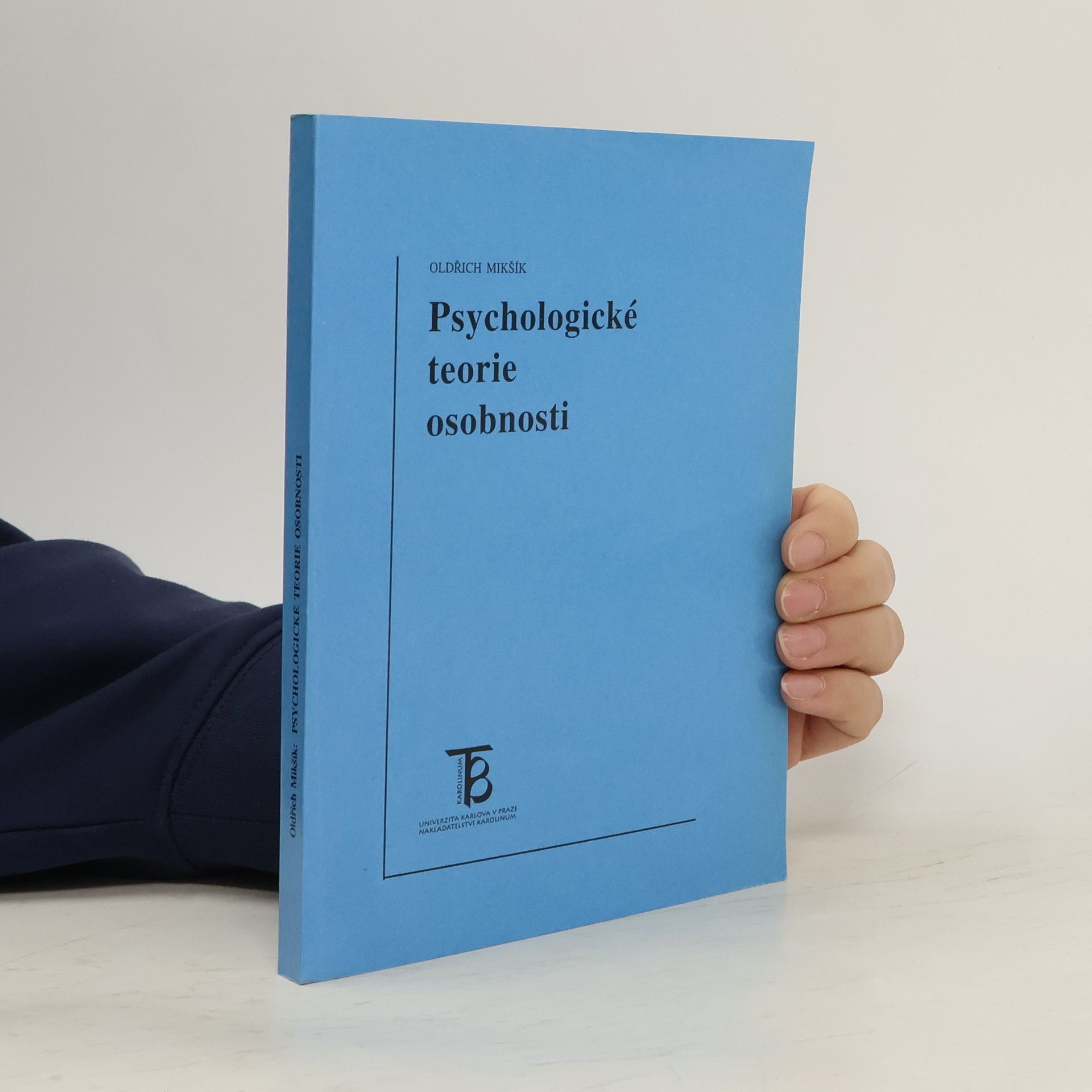 Oldřich Mikšík Psychologické teorie osobnosti
