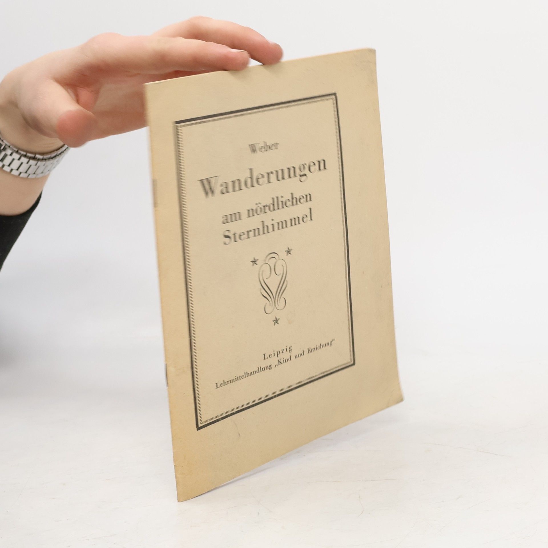 Wilhelm Weber Wanderungen am nördlichen Sternenhimmel