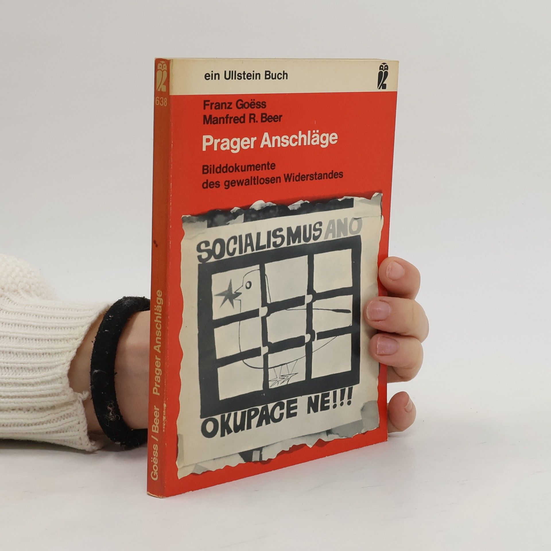 Prager Anschläge : Bilddokumente des gewaltlosen Widerstandes