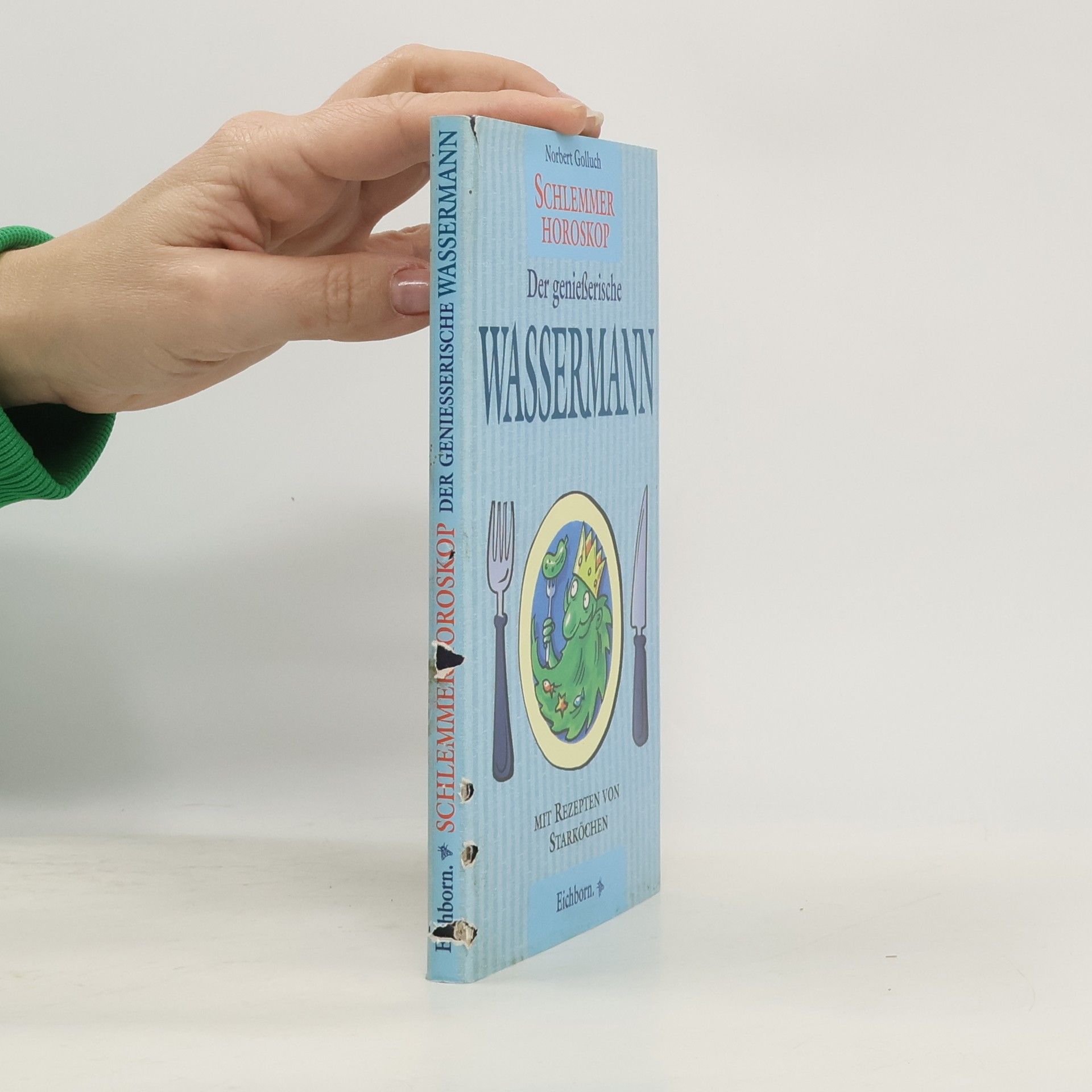 Norbert Golluch Schlemmer-Horoskop, Der Genießerische Wassermann