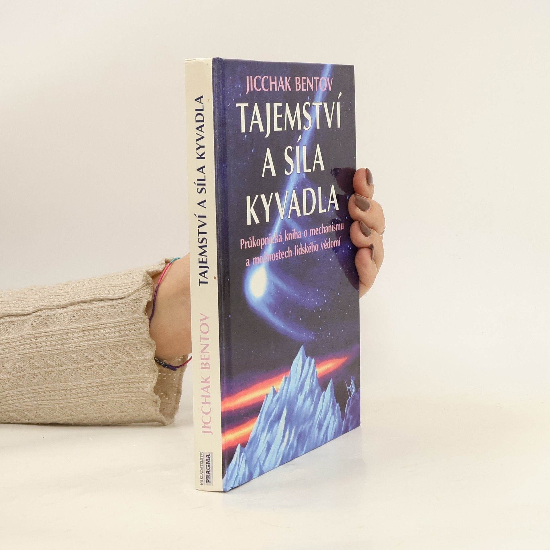 Itzhak Bentov Tajemství a síla kyvadla