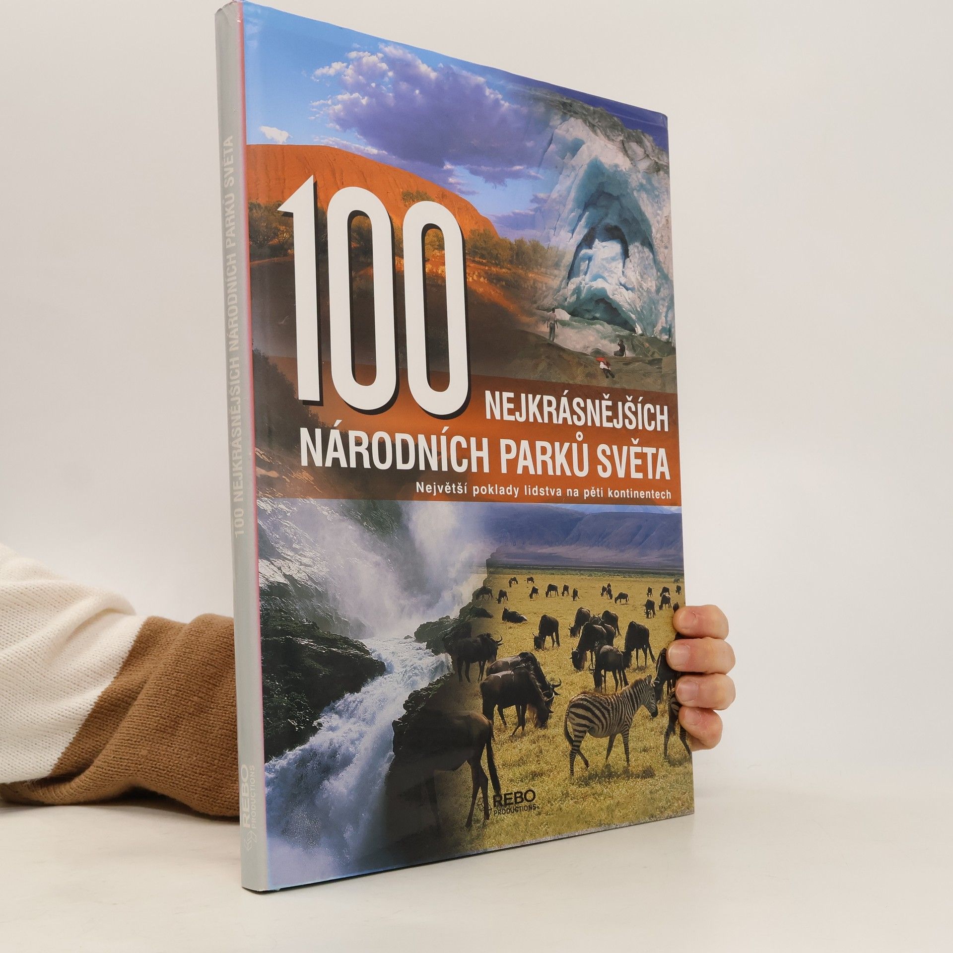 Hanns Joachim Neubert 100 nejkrásnějších národních parků světa : cesta pěti kontinenty