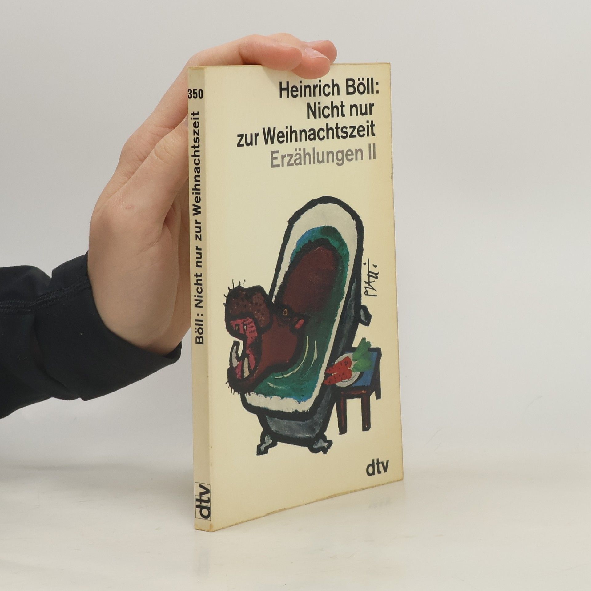 Heinrich Böll Nicht nur zur Weihnachtszeit. Erzählungen II