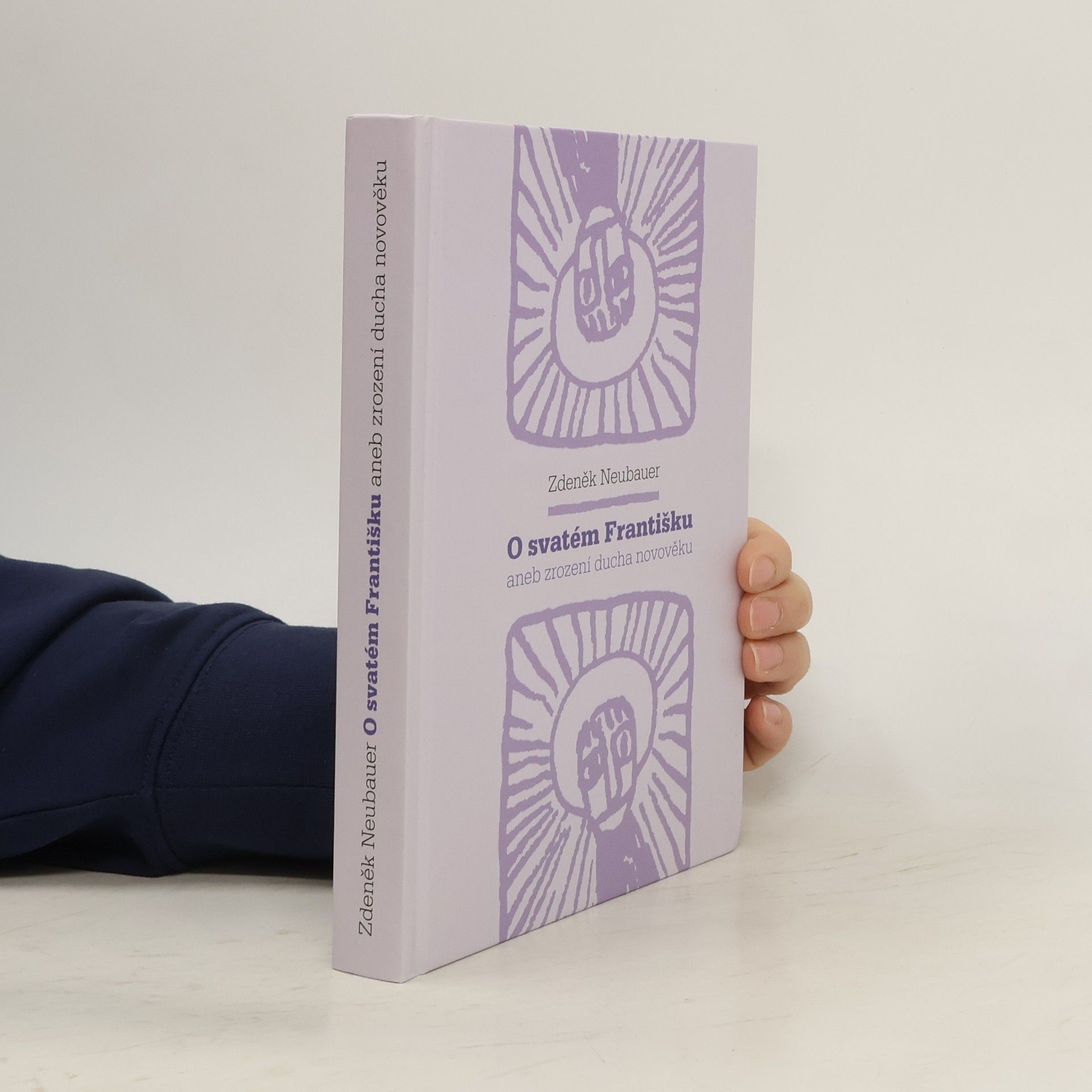 Zdeněk Neubauer O svatém Františku aneb zrození ducha novověku
