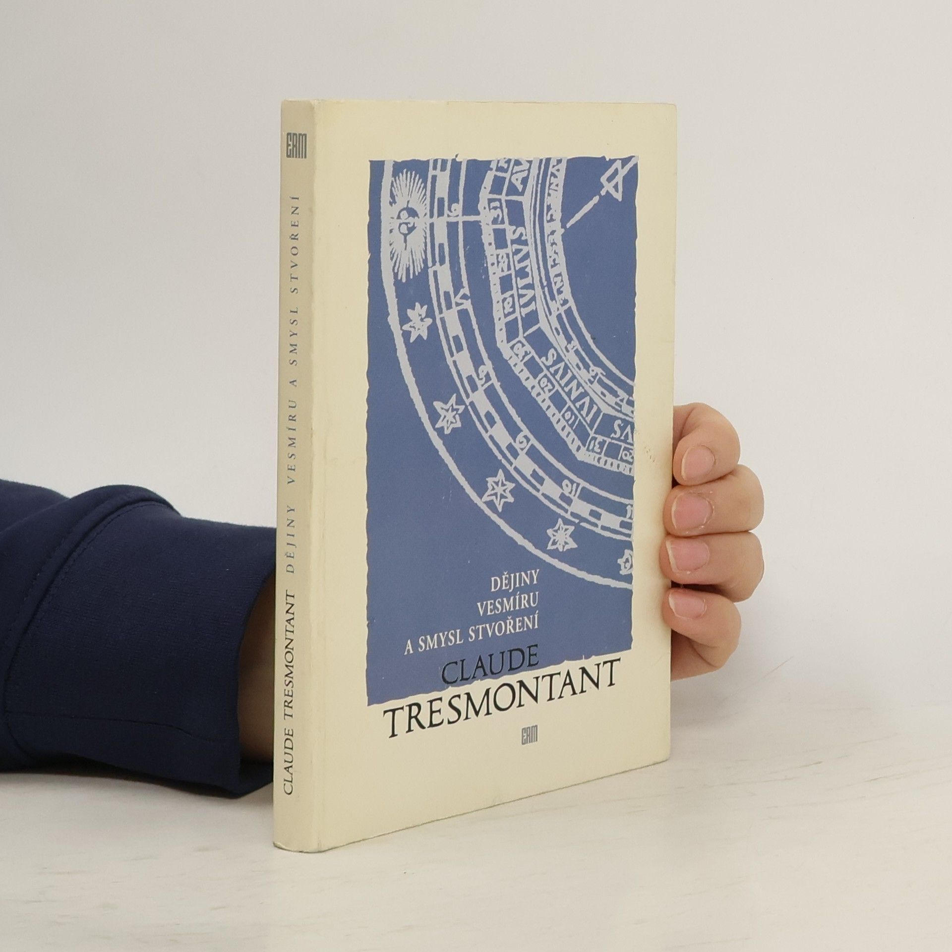 Claude Tresmontant Dějiny vesmíru a smysl stvoření