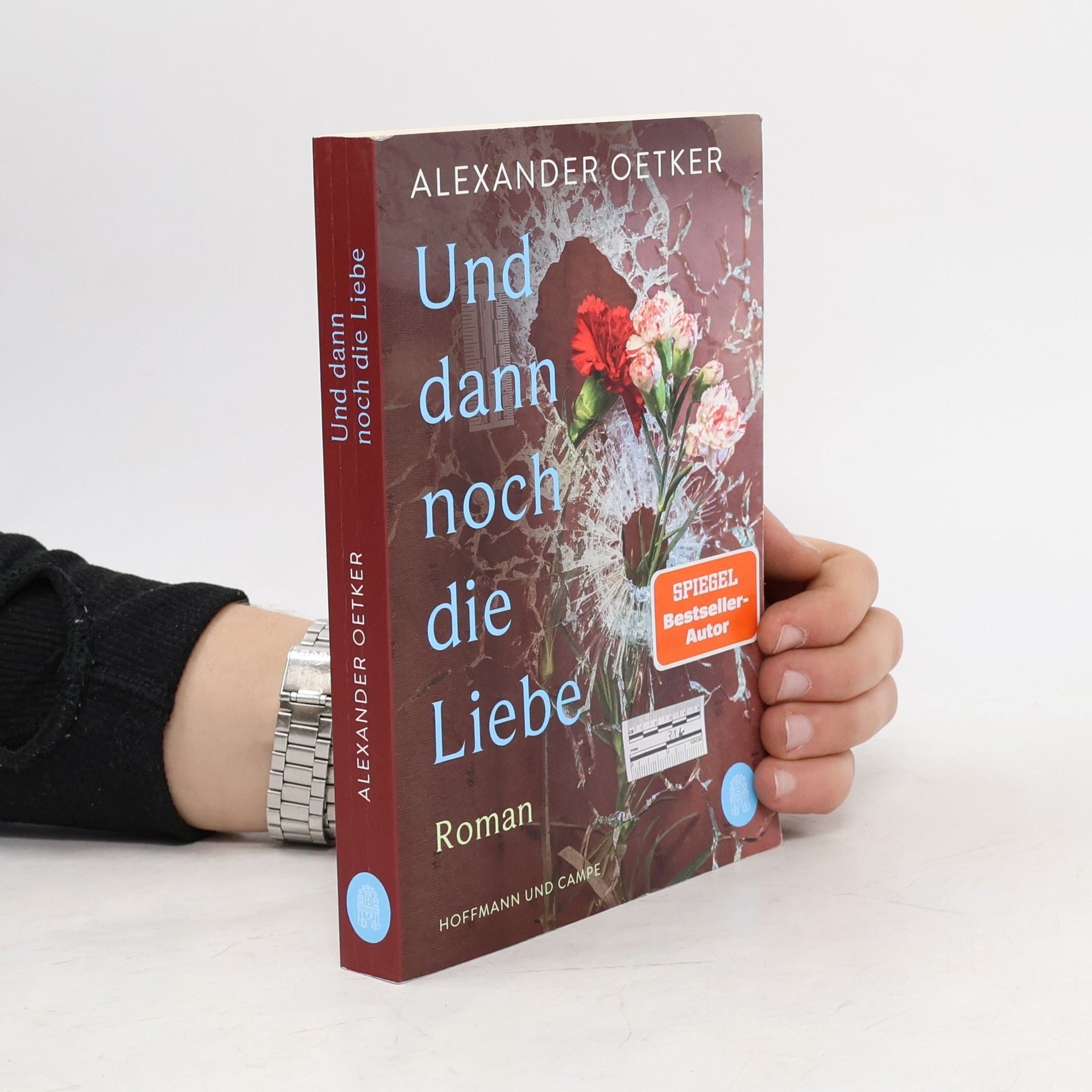 Alexander Oetker Und dann noch die Liebe