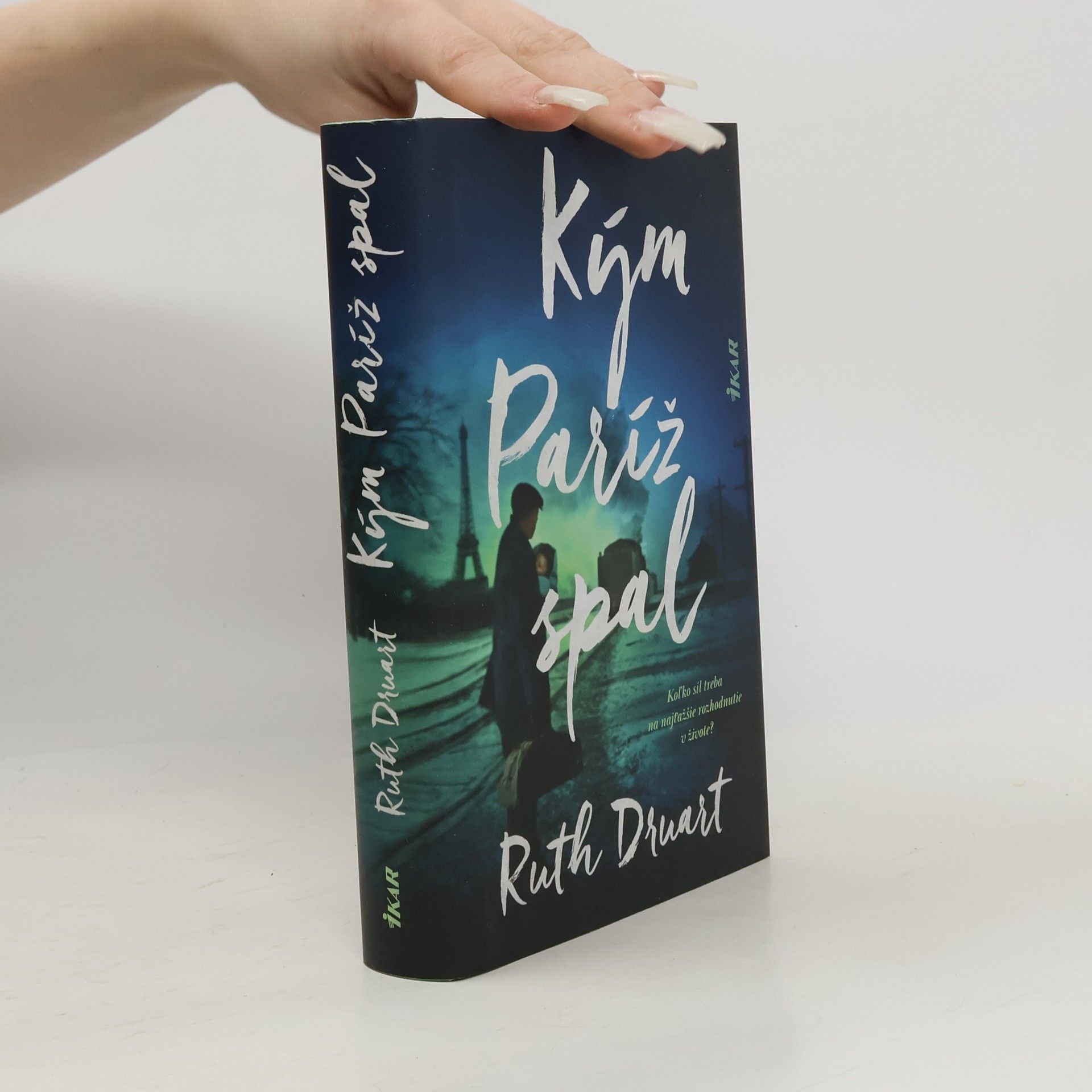 Ruth Druart Kým Paríž spal