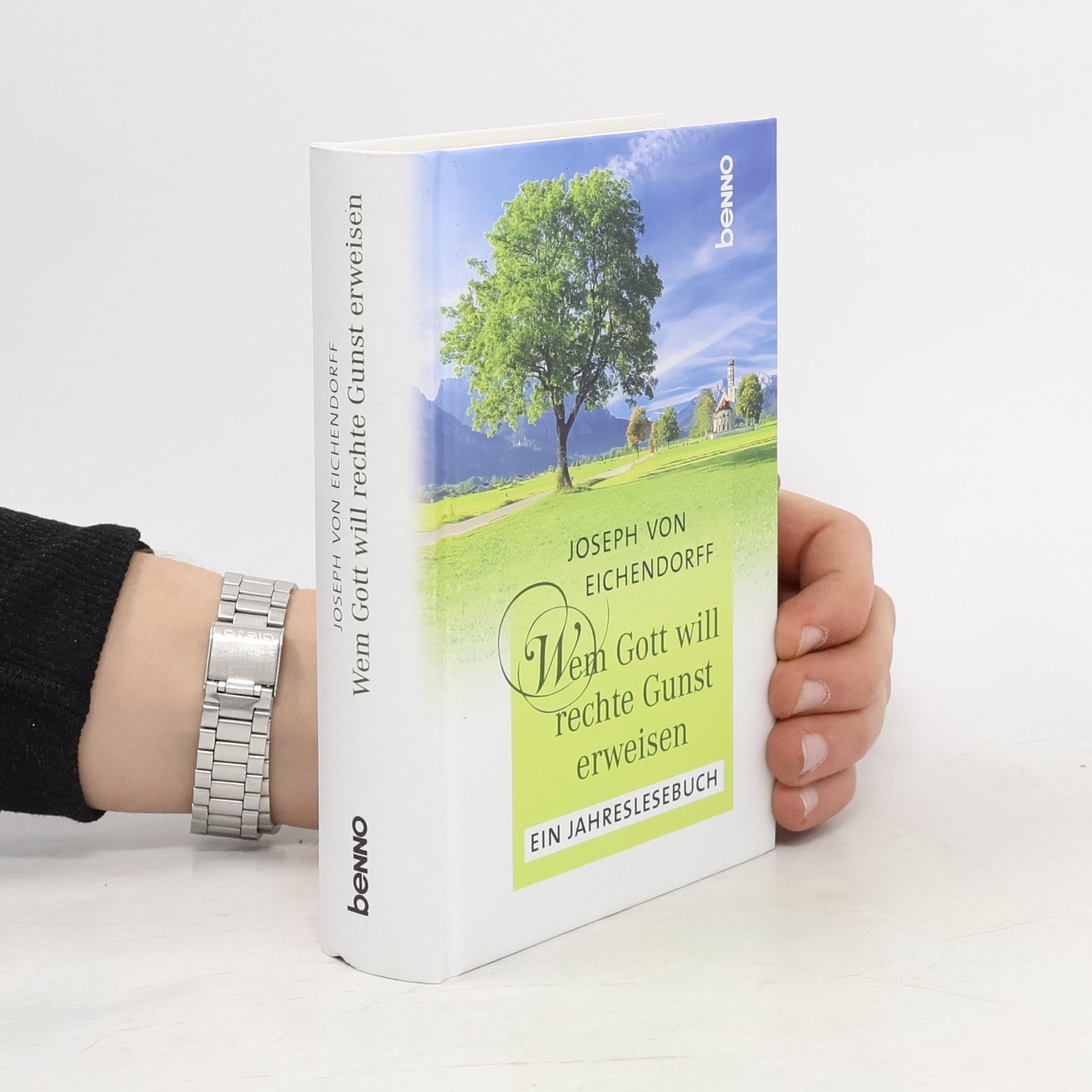 Joseph von Eichendorff Wem Gott will rechte Gunst erweisen