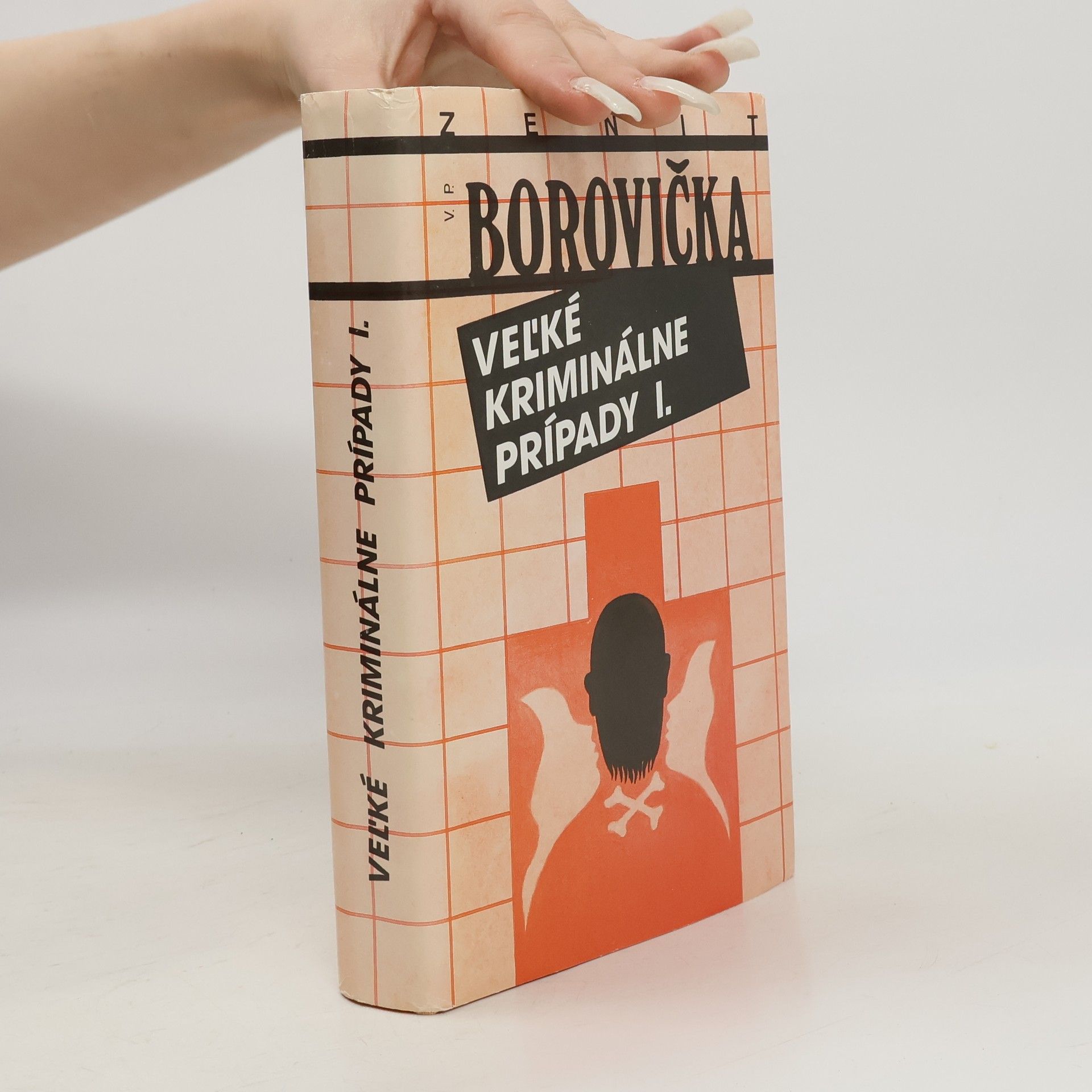 Václav Pavel Borovička Veľké kriminálne prípady I.