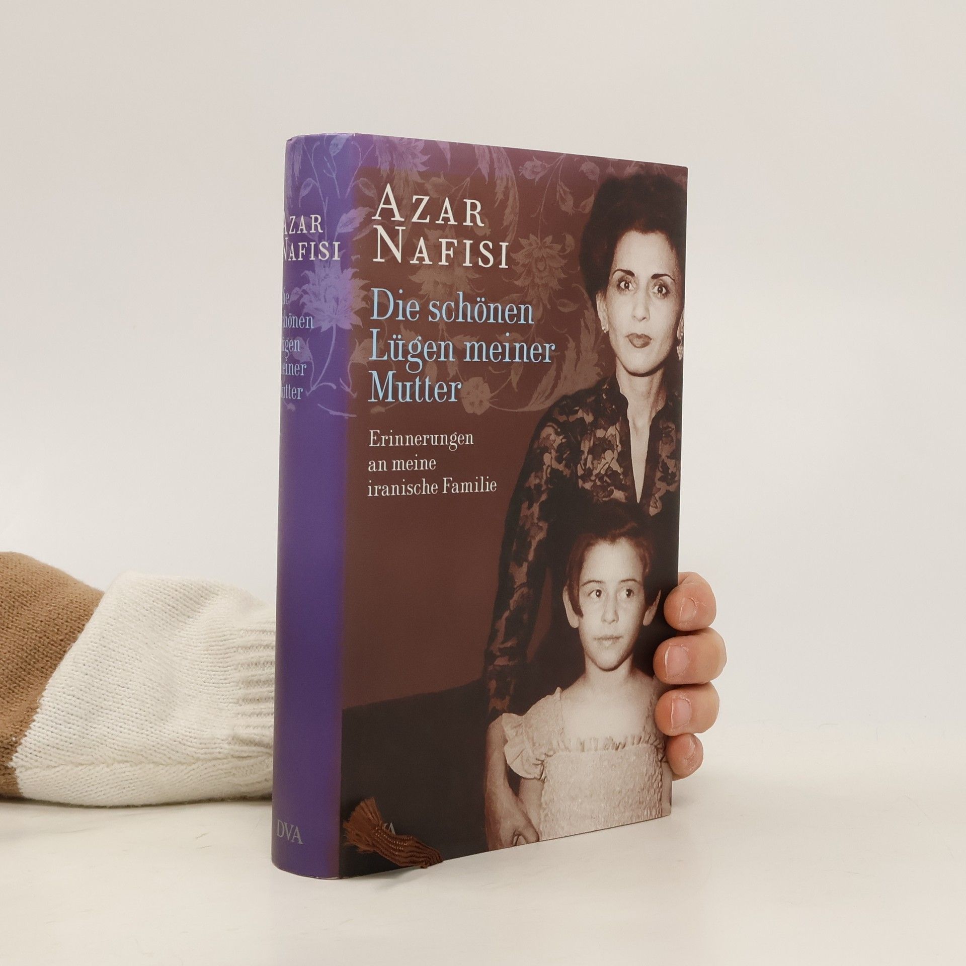 Azar Nafisi Die schönen Lügen meiner Mutter