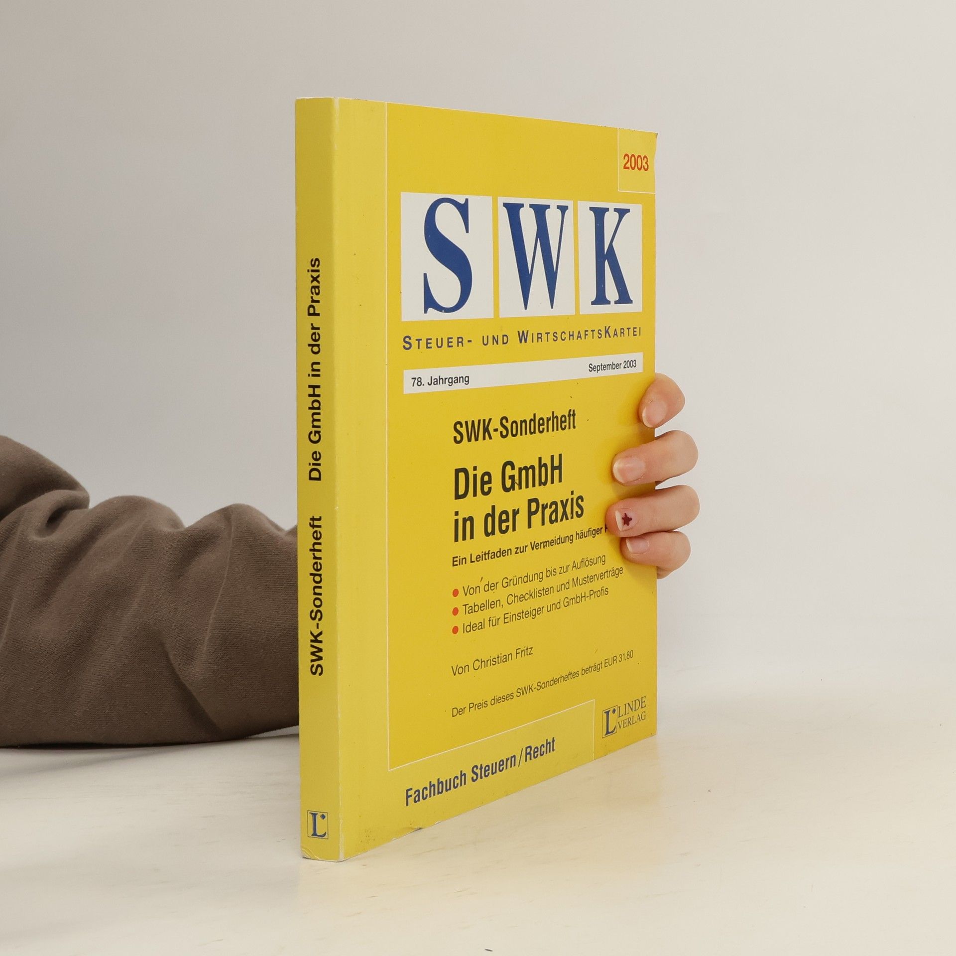 Christian Fritz SWK Steuer- und Wirtschaftskartei - 78: Die GmbH in der Praxis