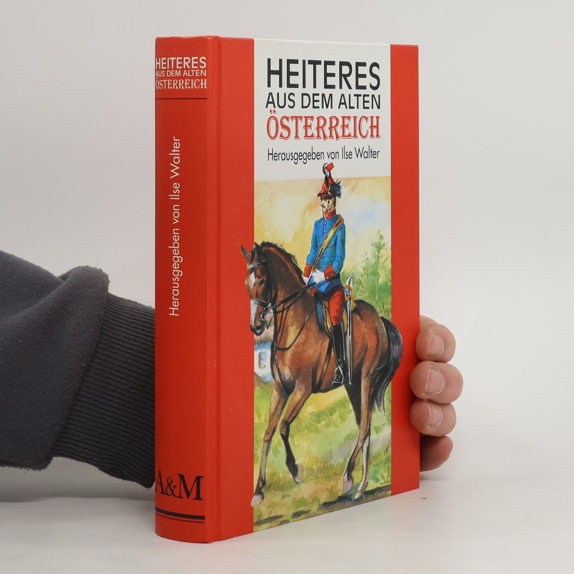 Ilse Walter Heiteres aus dem alten Österreich
