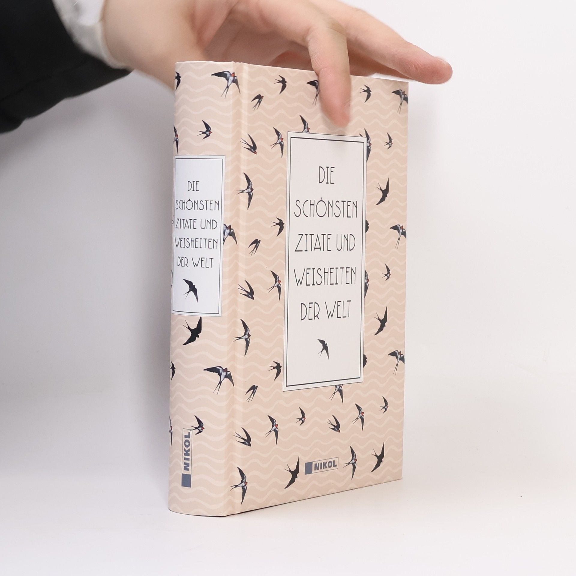 Kolektiv autorů Die schönsten Zitate und Weisheiten der Welt