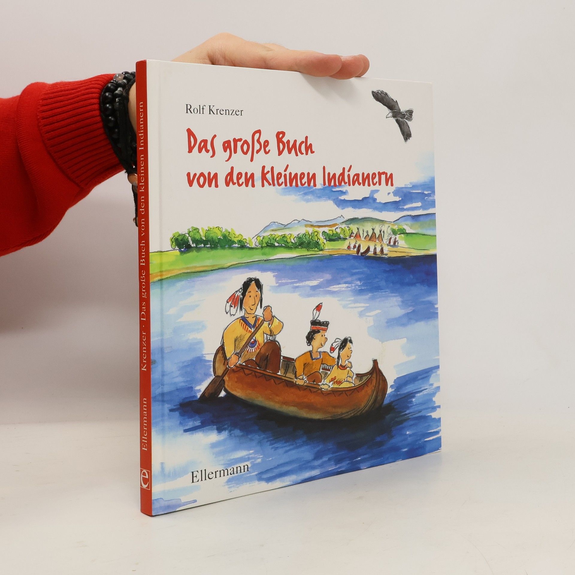 Rolf Krenzer Das große Buch von den kleinen Indianern