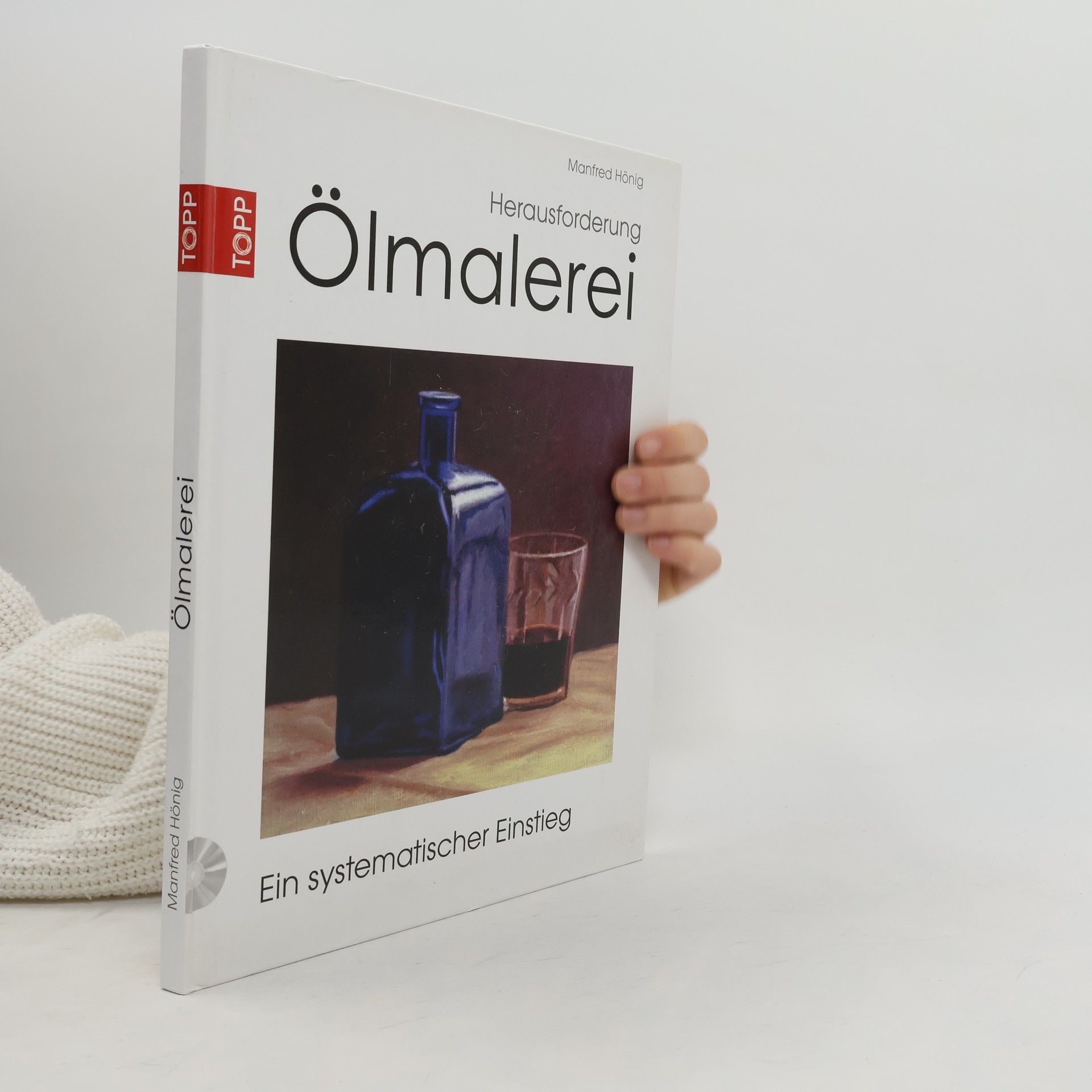 Herausforderung Ölmalerei - m. DVD