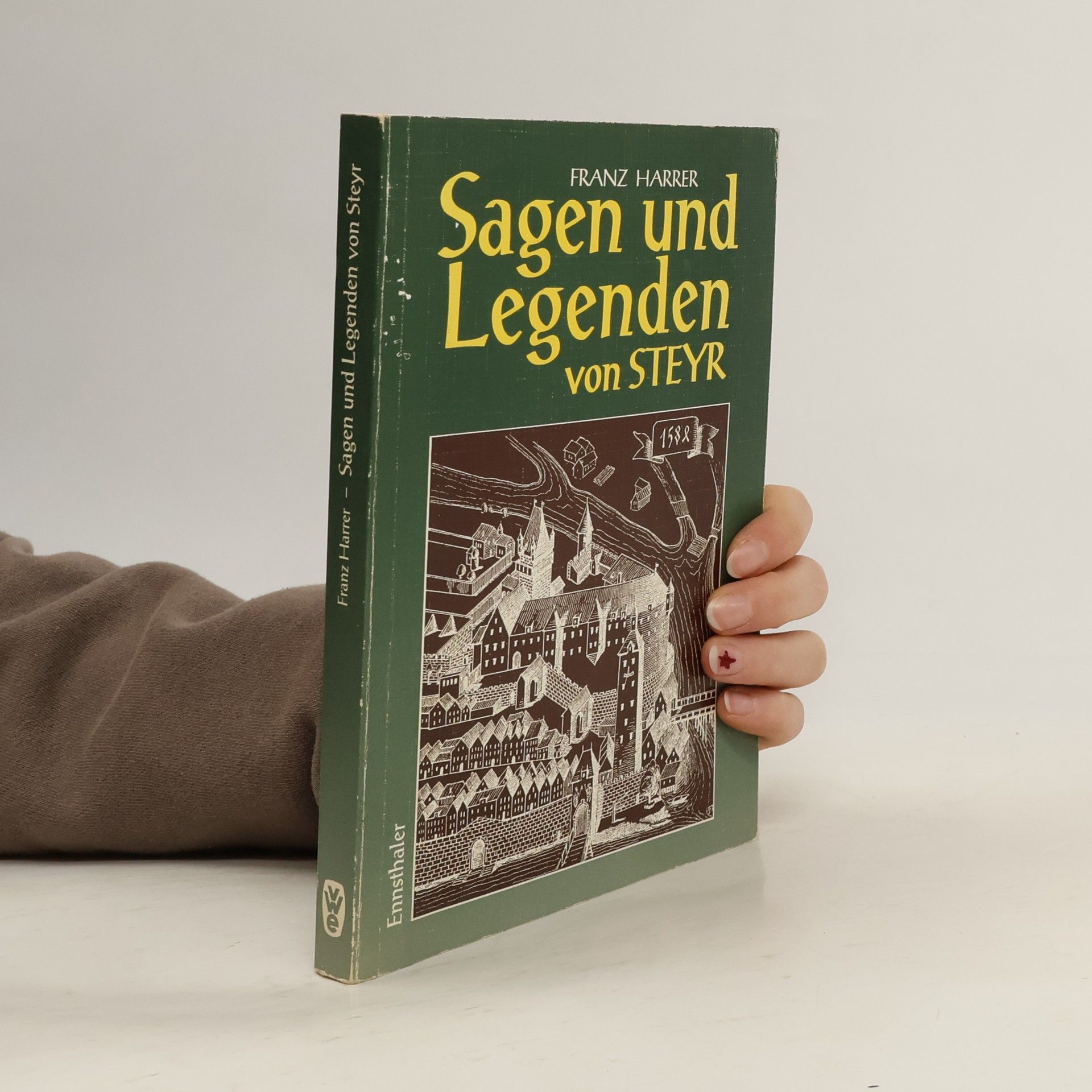 Sagen und Legenden von Steyr und Umgebung