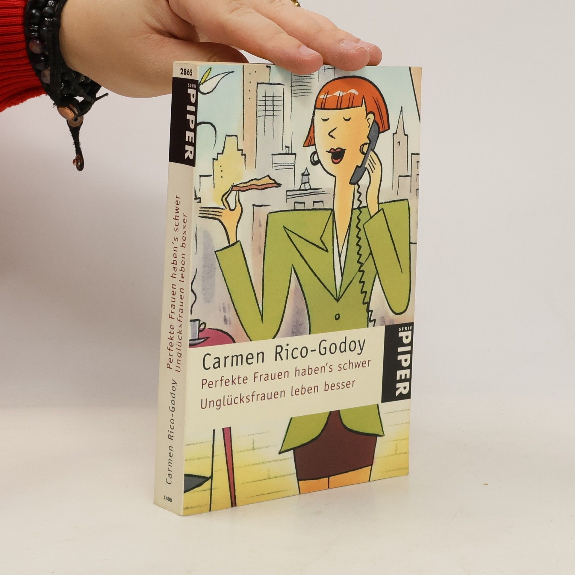 Carmen Rico-Godoy Perfekte Frauen haben's schwer / Unglücksfrauen leben besser