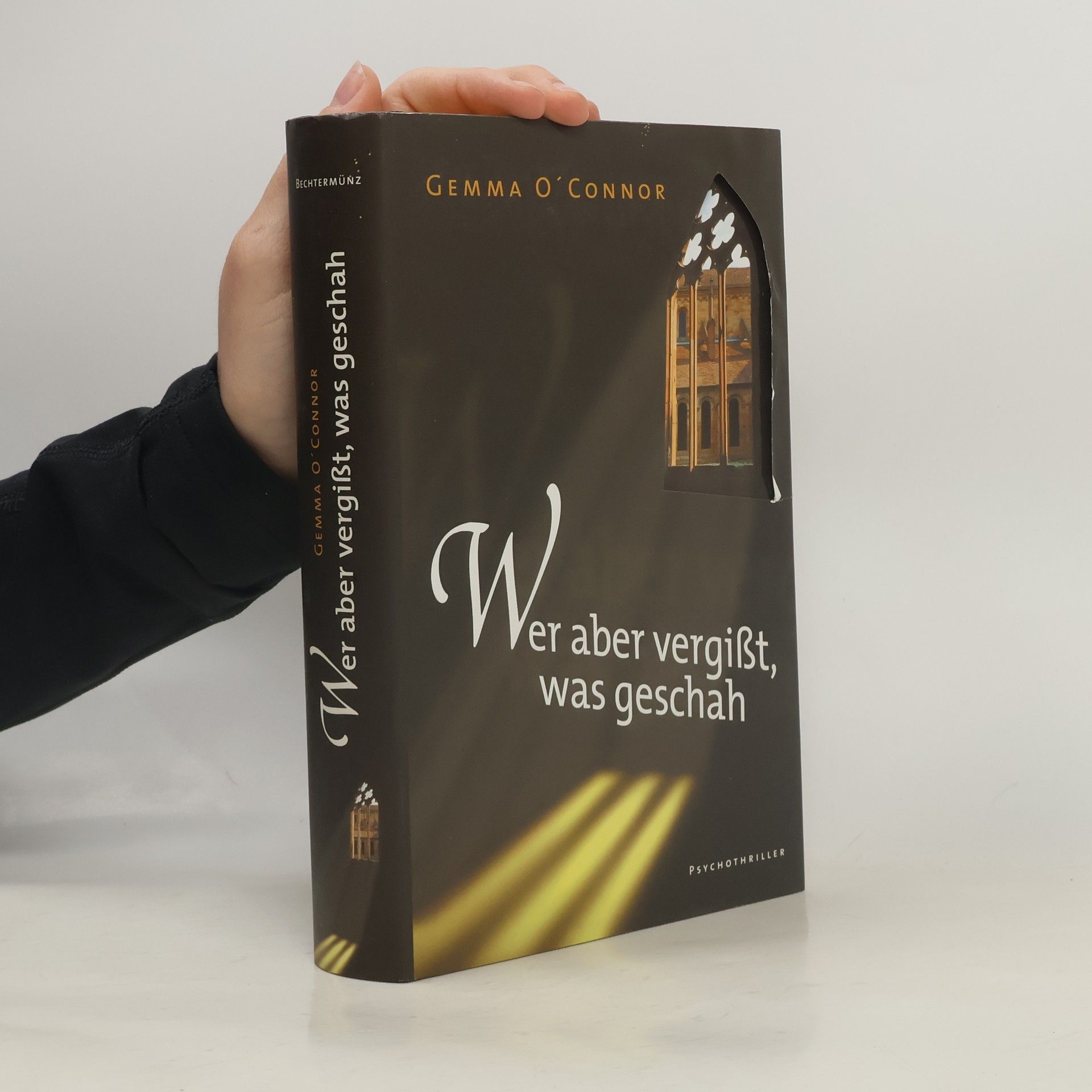 Gemma O. Connor Wer aber vergißt, was geschah