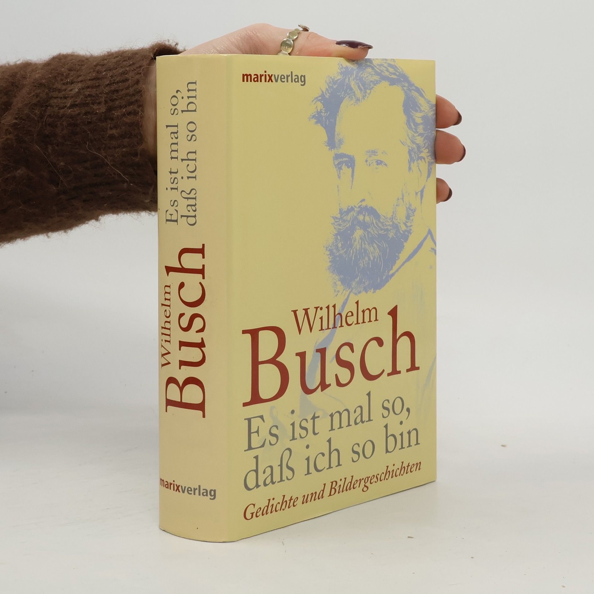 Wilhelm Busch Es ist mal so, dass ich so bin