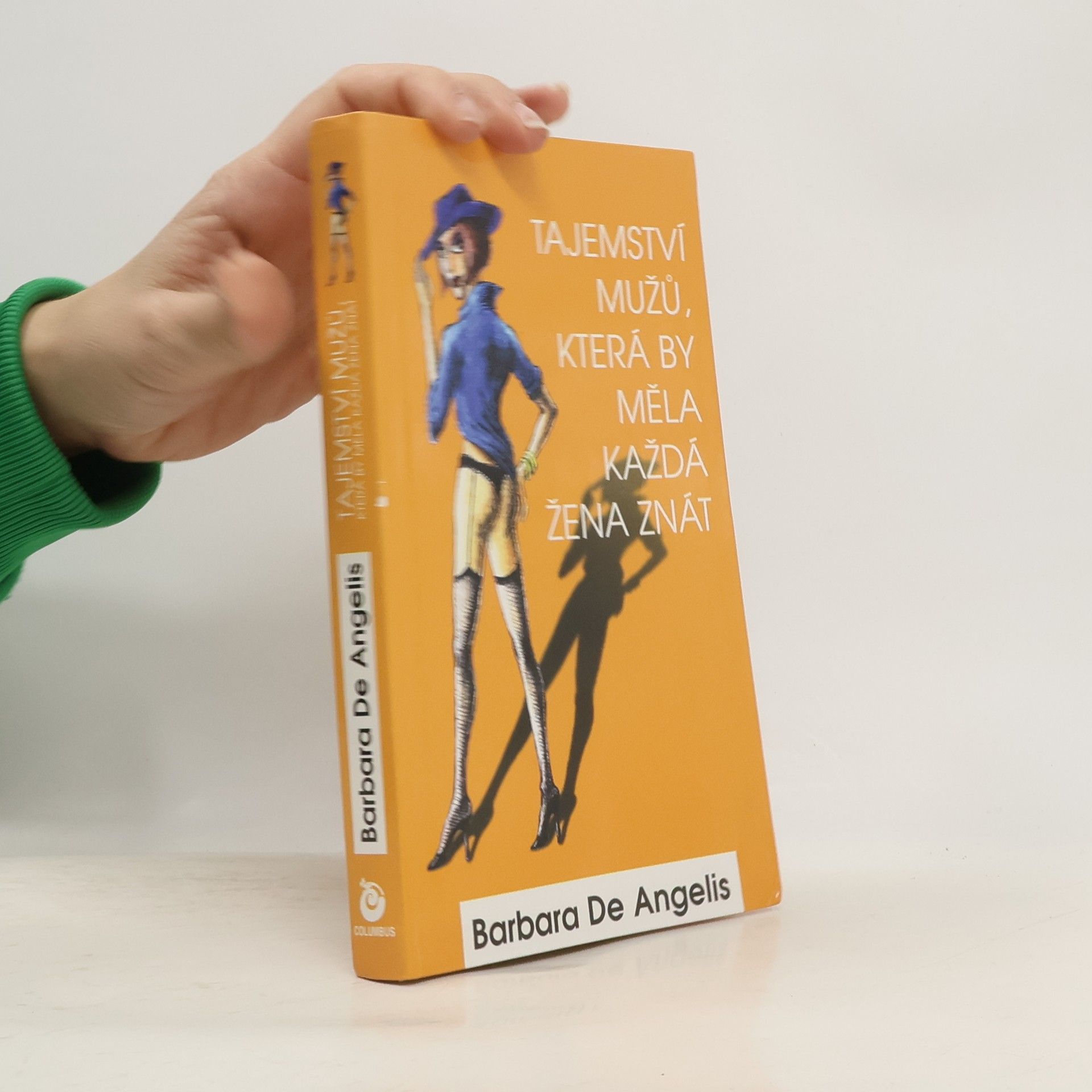 Barbara De Angelis Tajemství mužů, která by měla každá žena znát