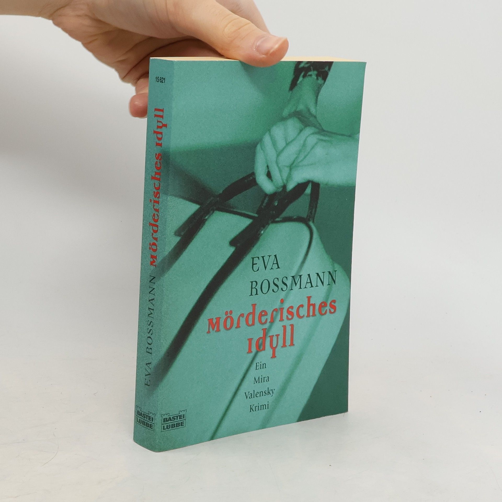 Eva Rossmann Mörderisches Idyll