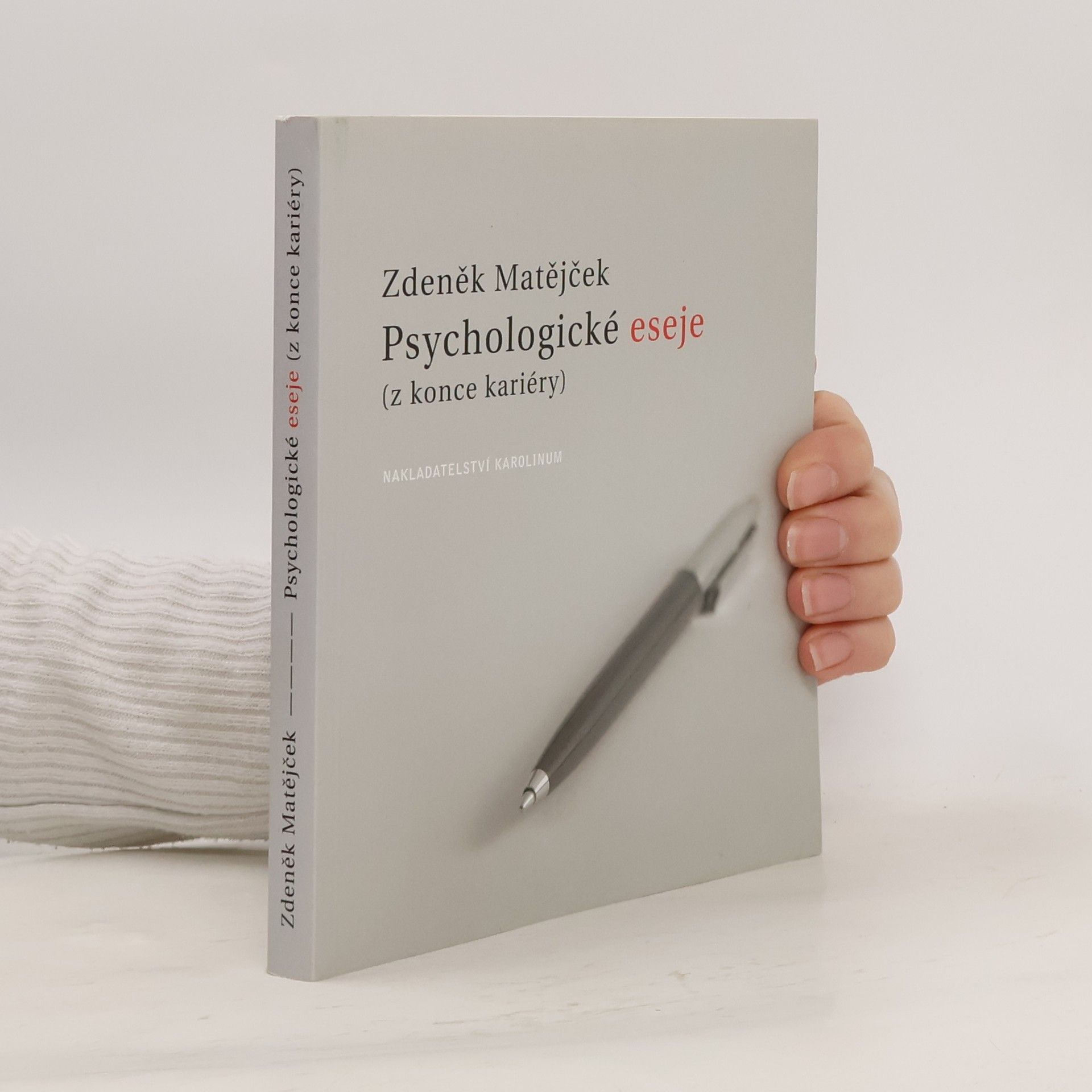 Psychologické eseje (z konce kariéry)