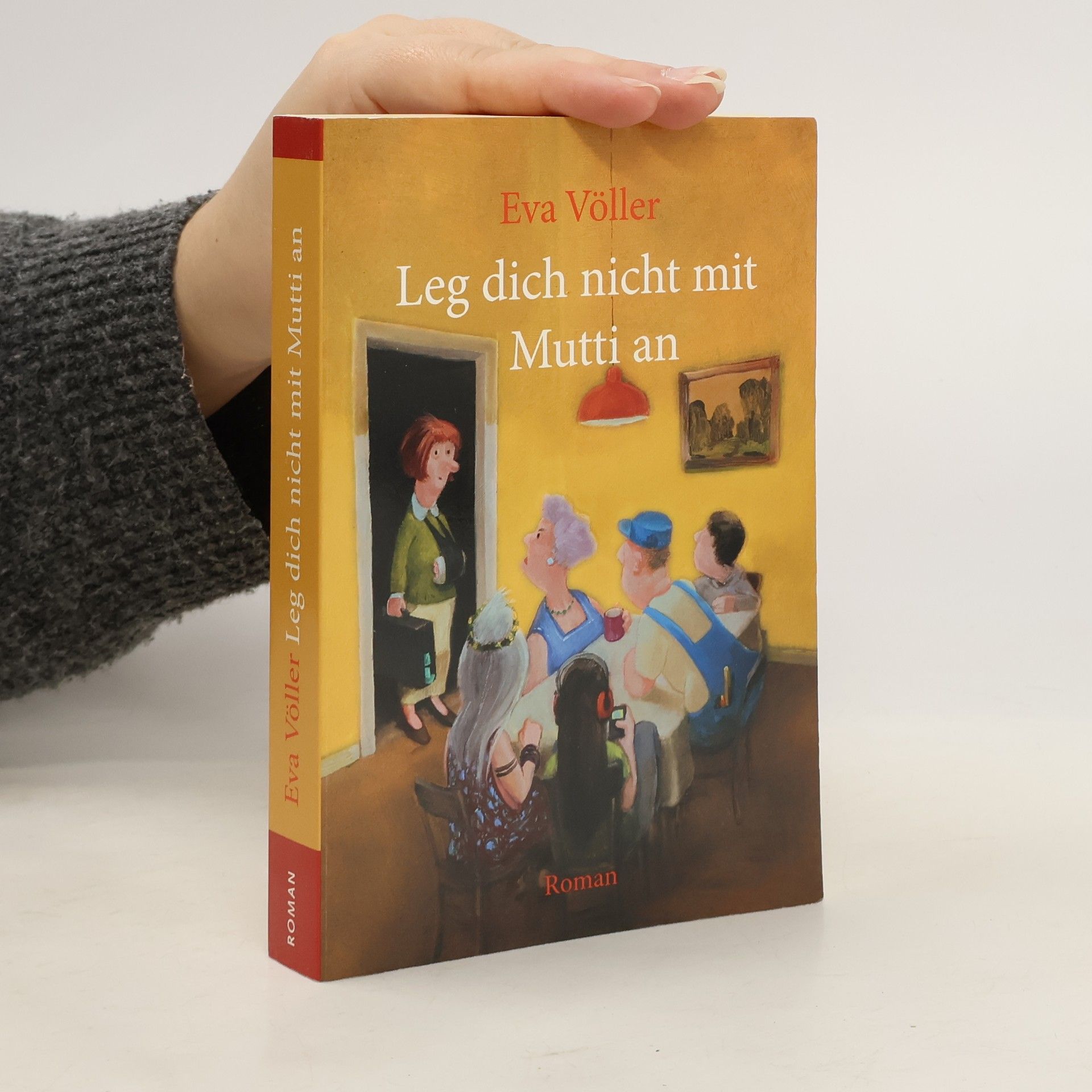 Eva Völler Leg dich nicht mit Mutti an