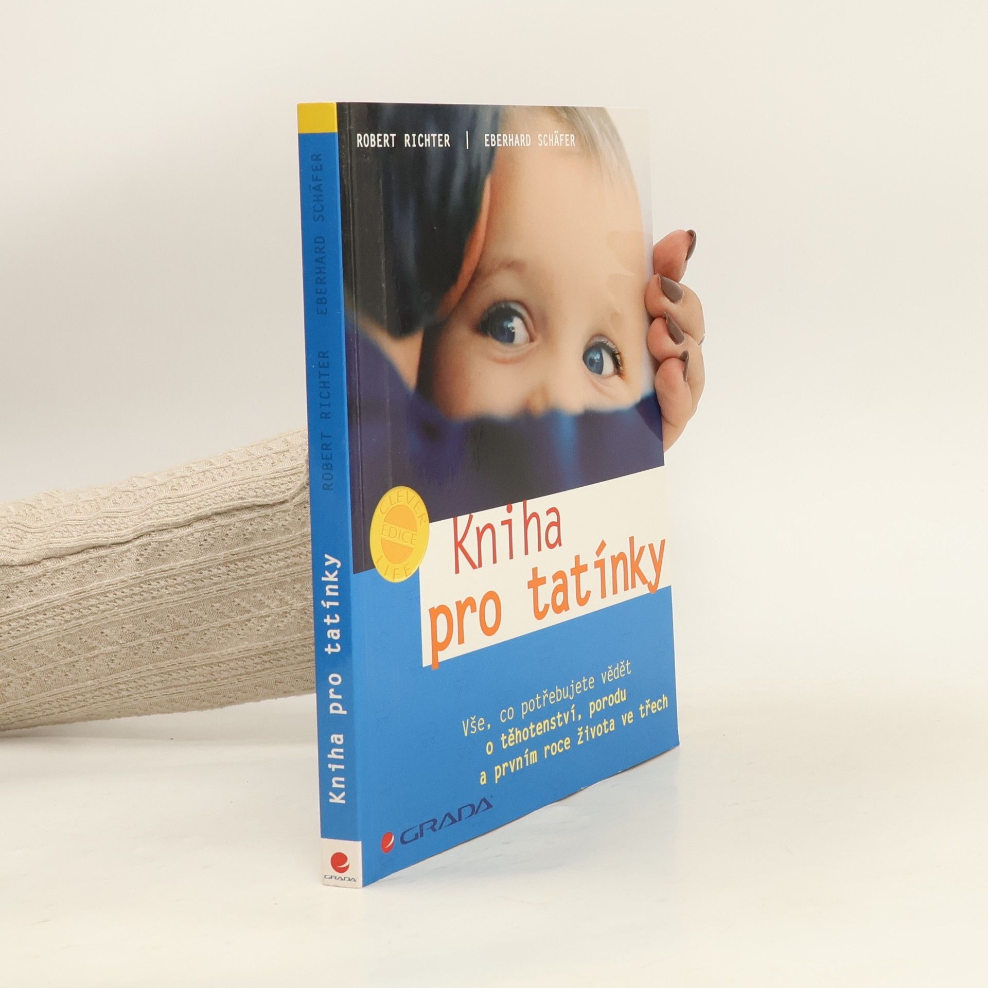 Kniha pro tatínky: Vše, co potřebujete vědět o těhotenství, porodu a prvním roce života ve třech