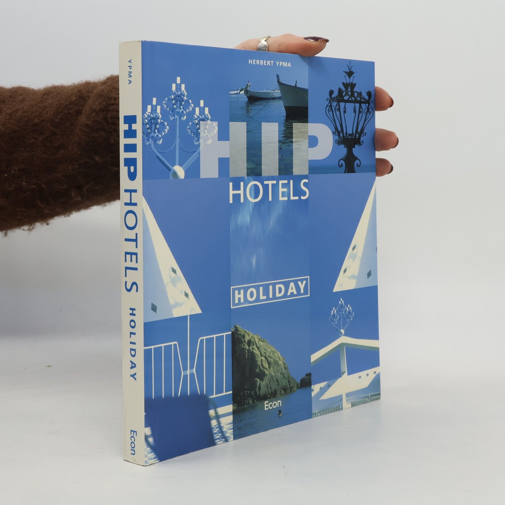 Herbert Ypma Hip Hotels Holiday