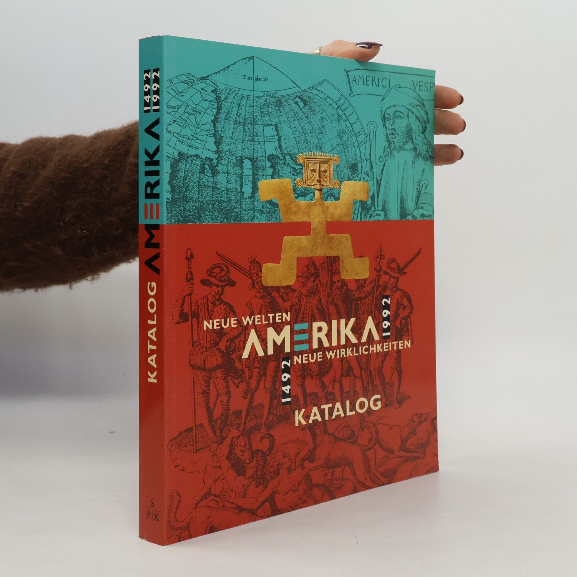 Kolektiv autorů Amerika 1492 - 1992, neue Welten - neue Wirklichkeiten. Katalog