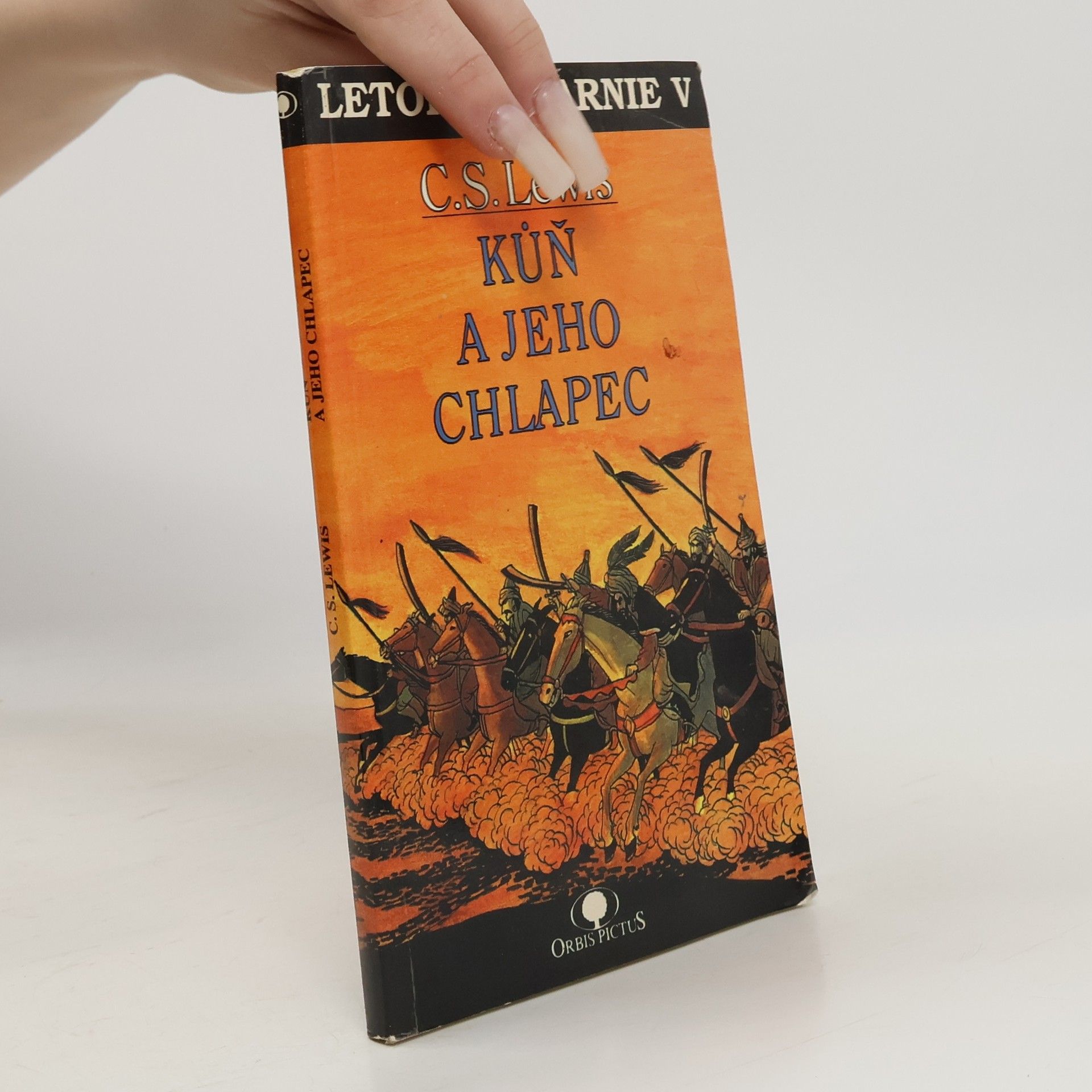 Renáta Fučíková Letopisy Narnie. Kniha 5, Kůň a jeho chlapec