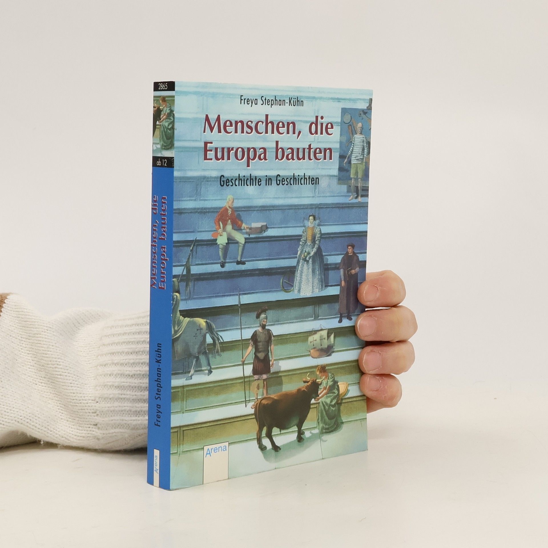 Freya Stephan-Kühn Menschen, die Europa bauten