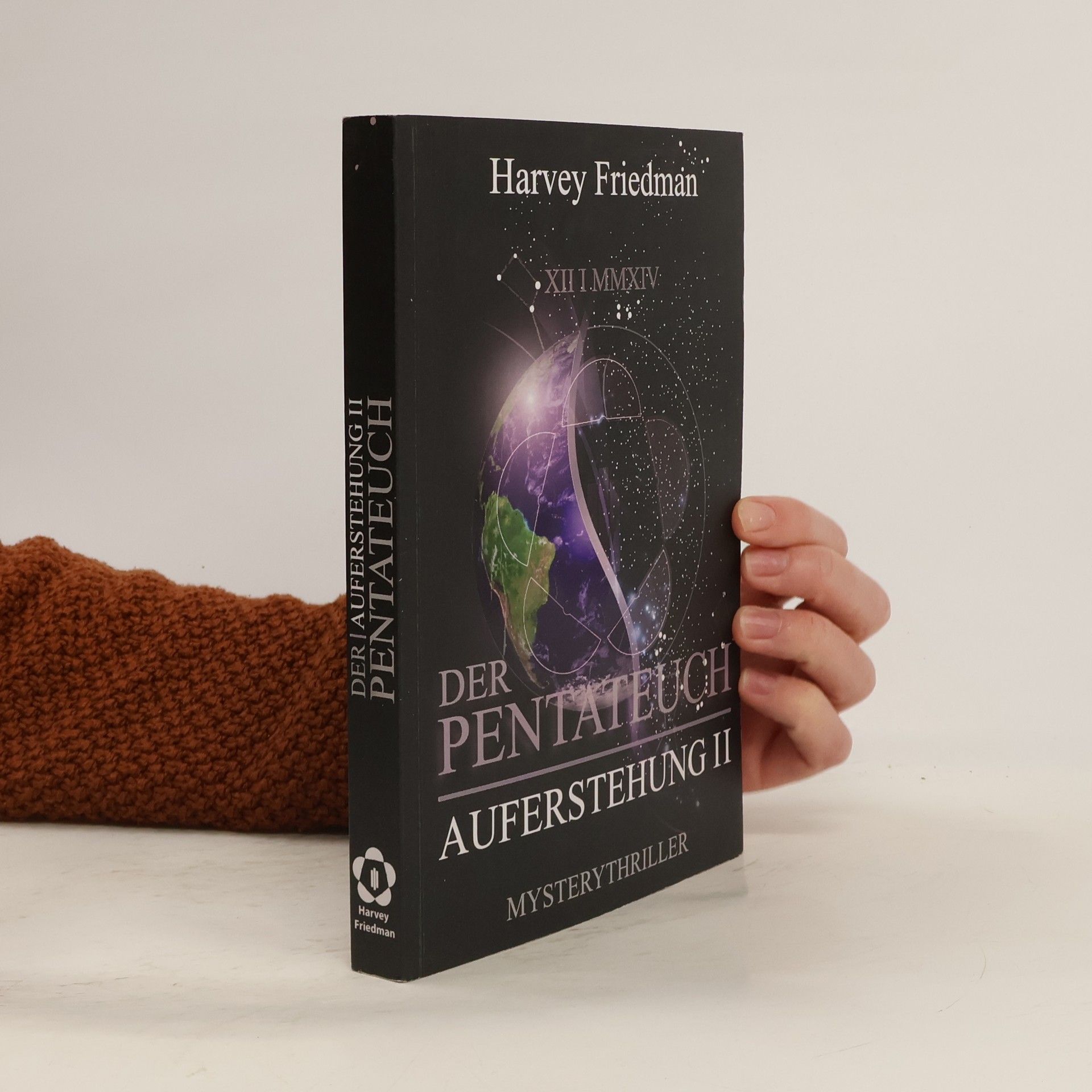 Harvey Friedman Der Pentateuch. Auferstehung II.