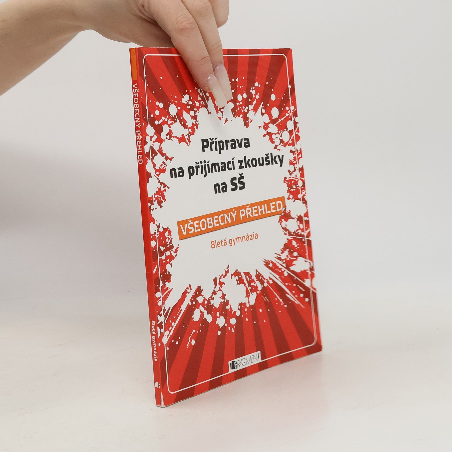 Příprava na přijímací zkoušky na SŠ. Všeobecný přehled. 8letá gymnázia