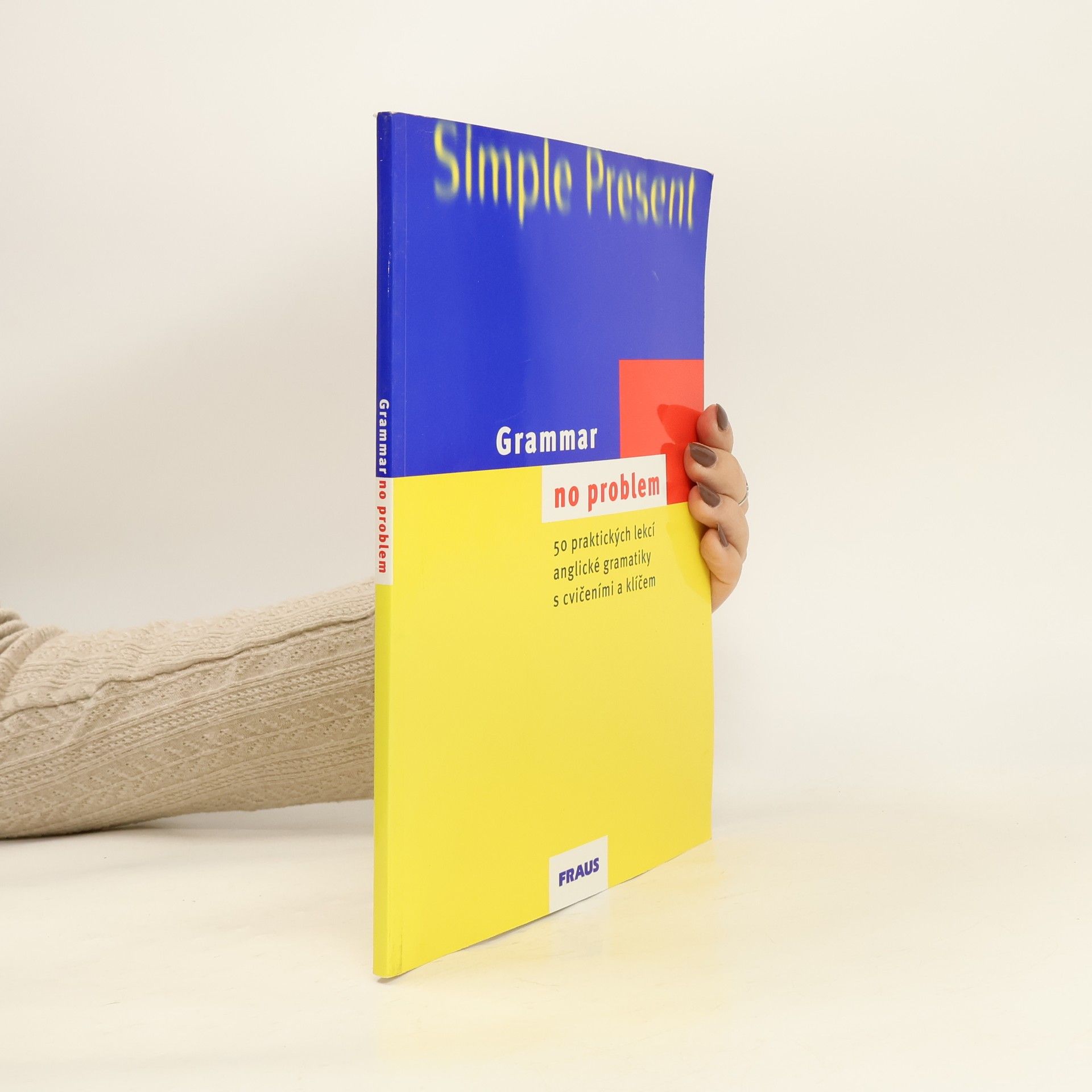 Christine House Grammar - no problem. 50 praktických lekcí anglické gramatiky s cvičeními a klíčem