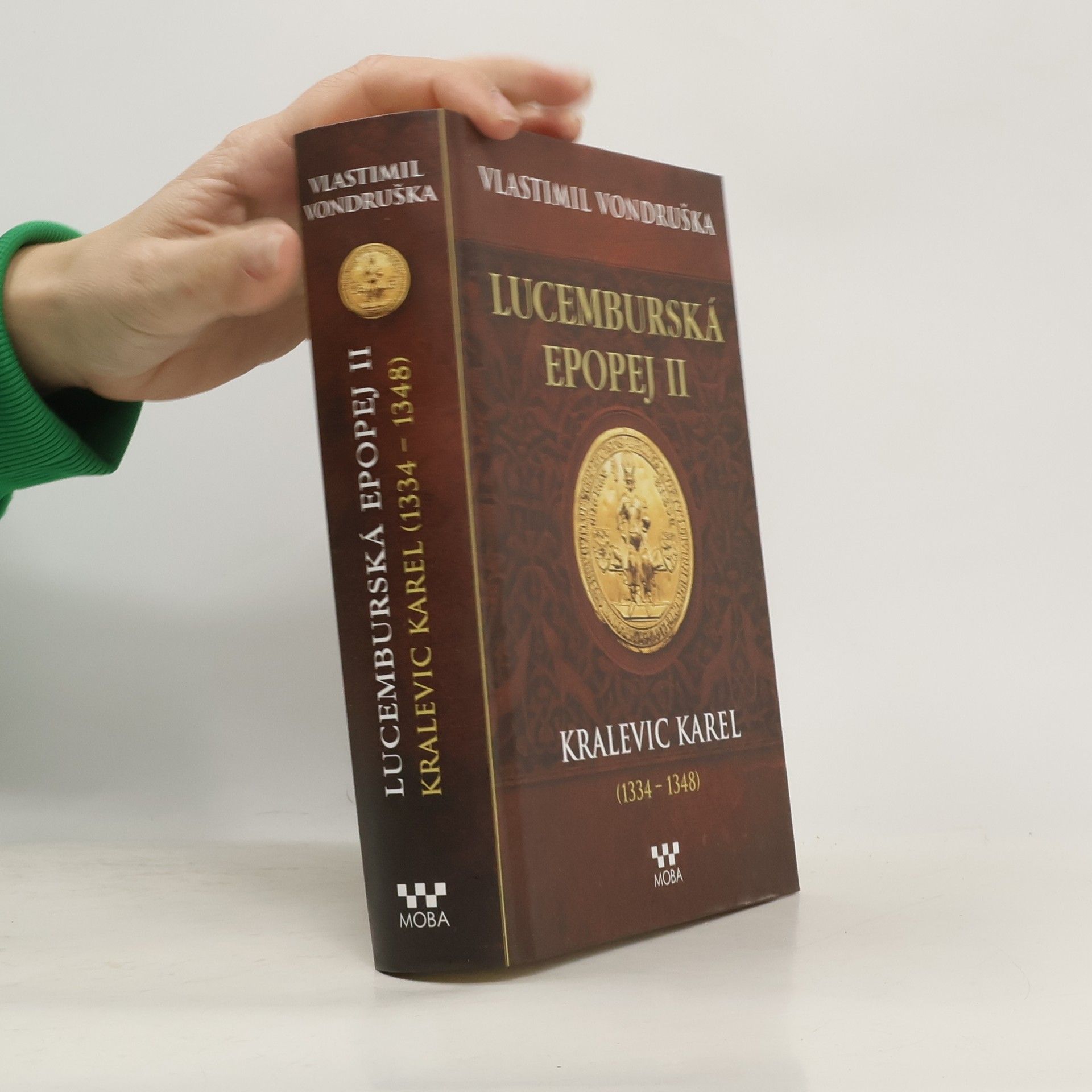 Vlastimil Vondruška Lucemburská epopej II.