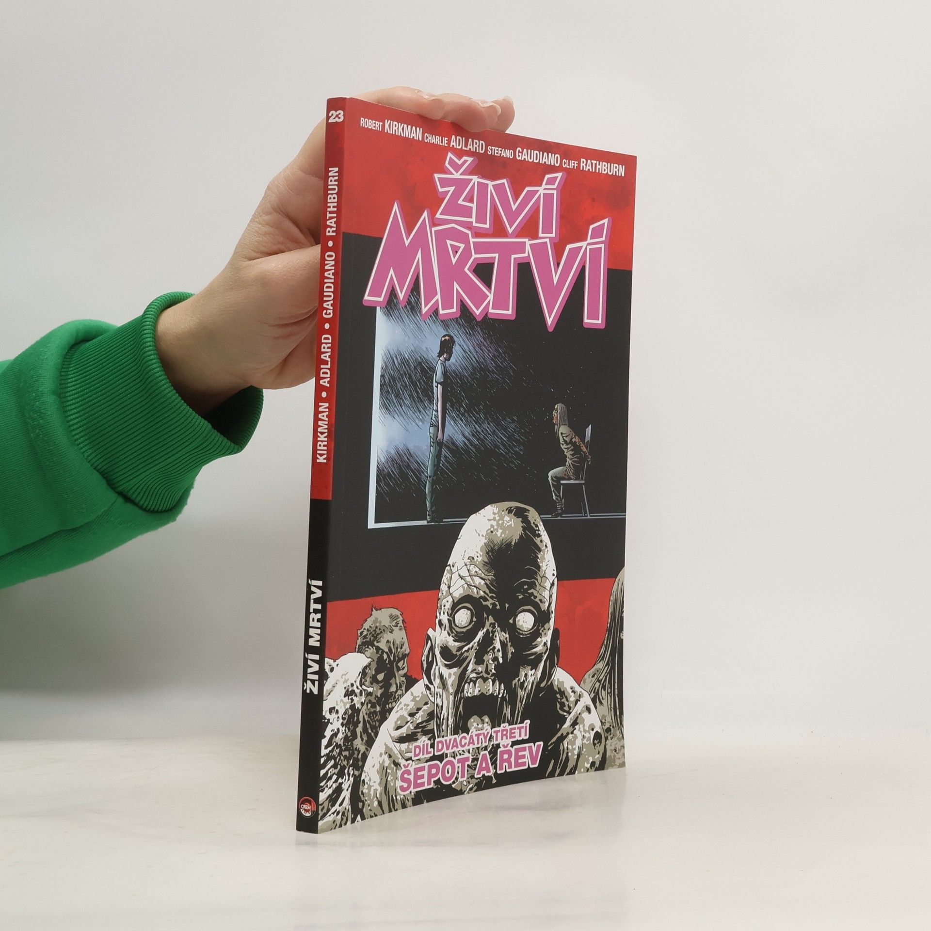 Robert Kirkman Živí mrtví 23: Šepot a řev