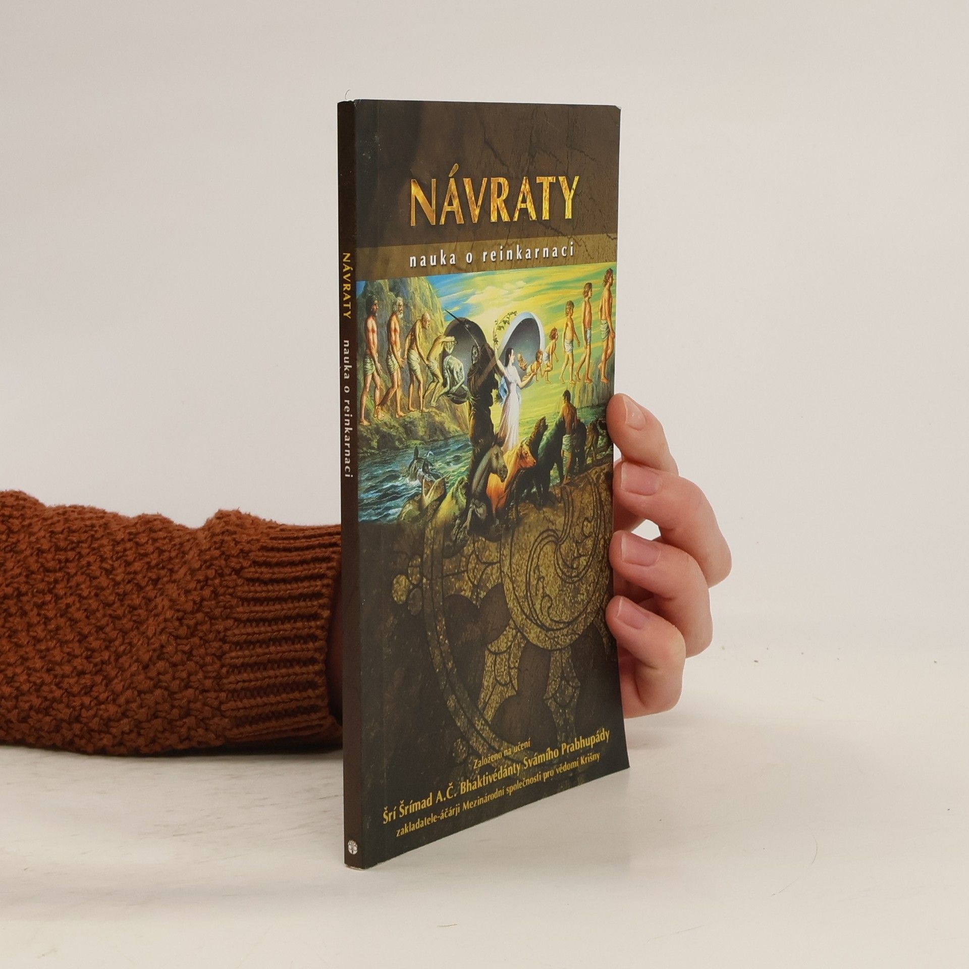 Šrí Šrímad A. Č. Bhaktivédanta Swami Prabhupáda Návraty. Nauka o reinkarnaci