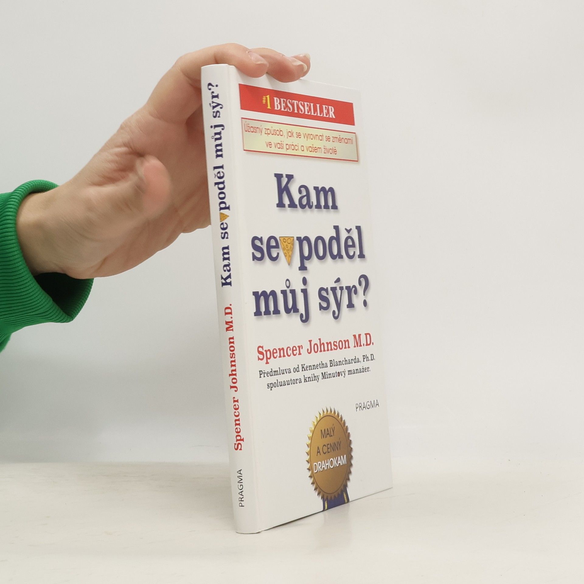 Spencer Johnson Kam se poděl můj sýr?