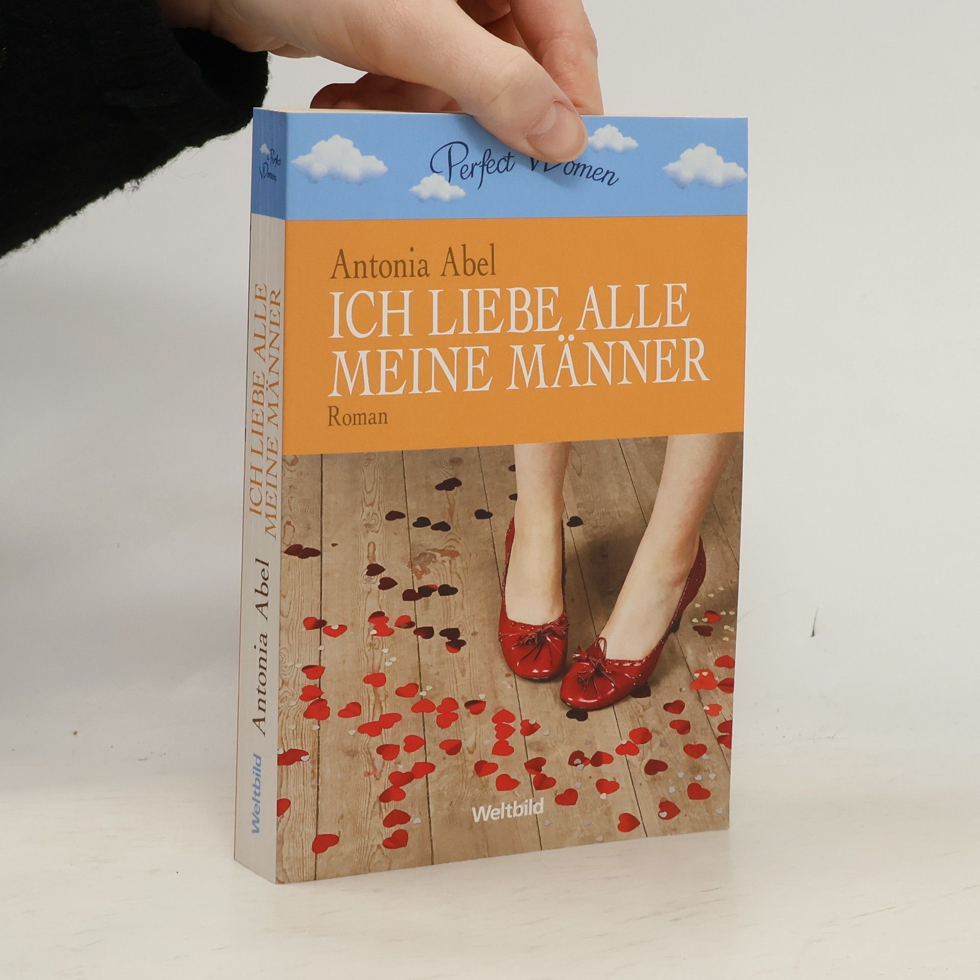 Antonia Abel Ich liebe alle meine Männer