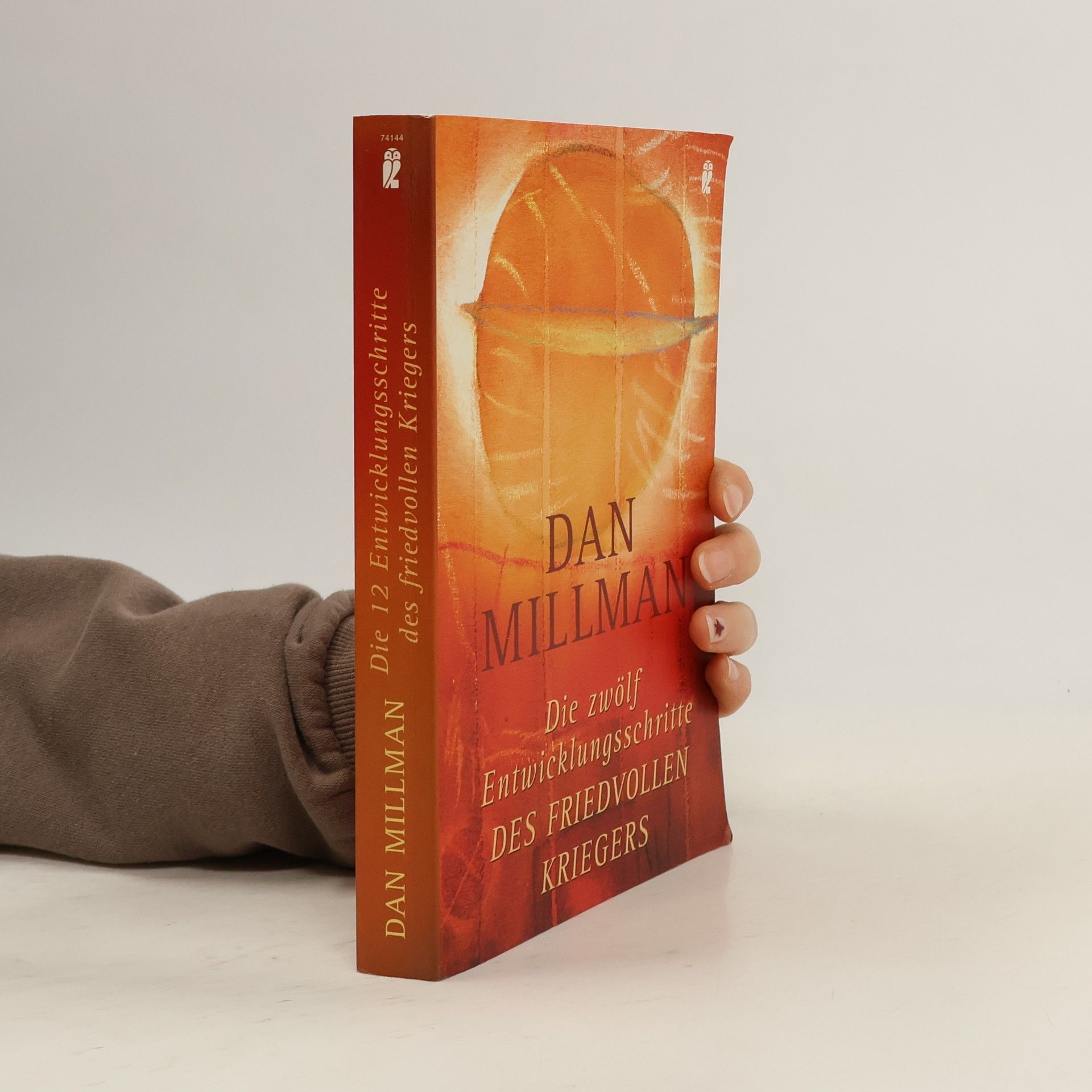 Dan Millman Die zwölf Entwicklungsschritte des friedvollen Kriegers