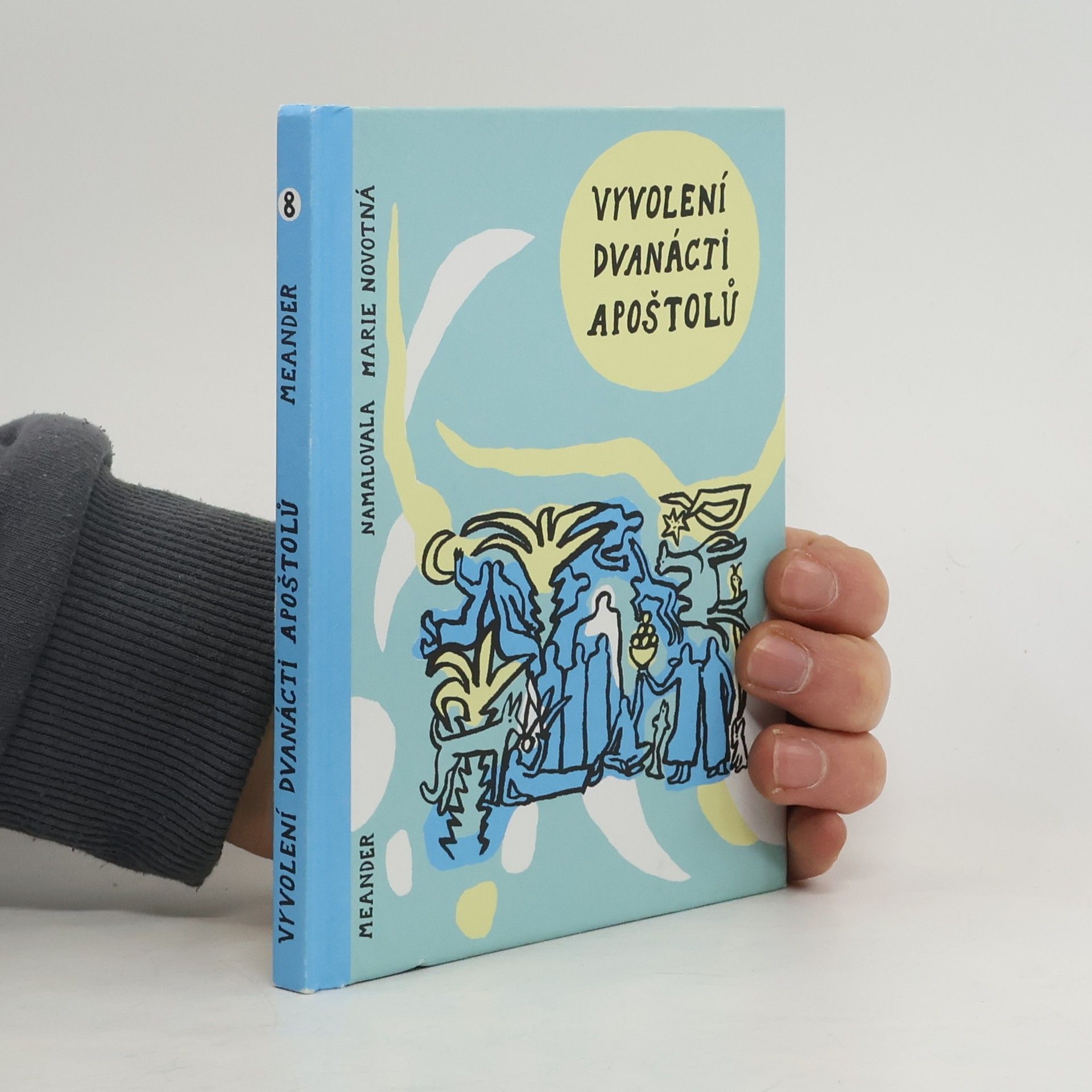 Marie Novotná Vyvolení dvanácti apoštolů