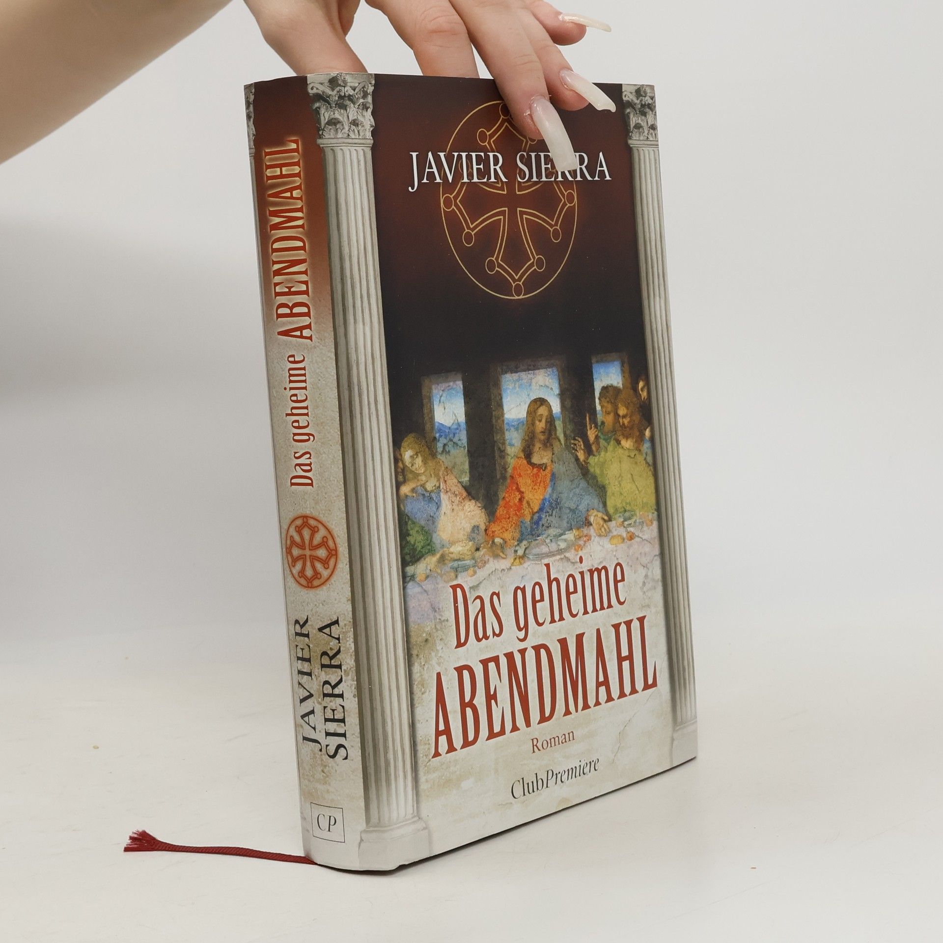 Javier Sierra Das geheime Abendmahl