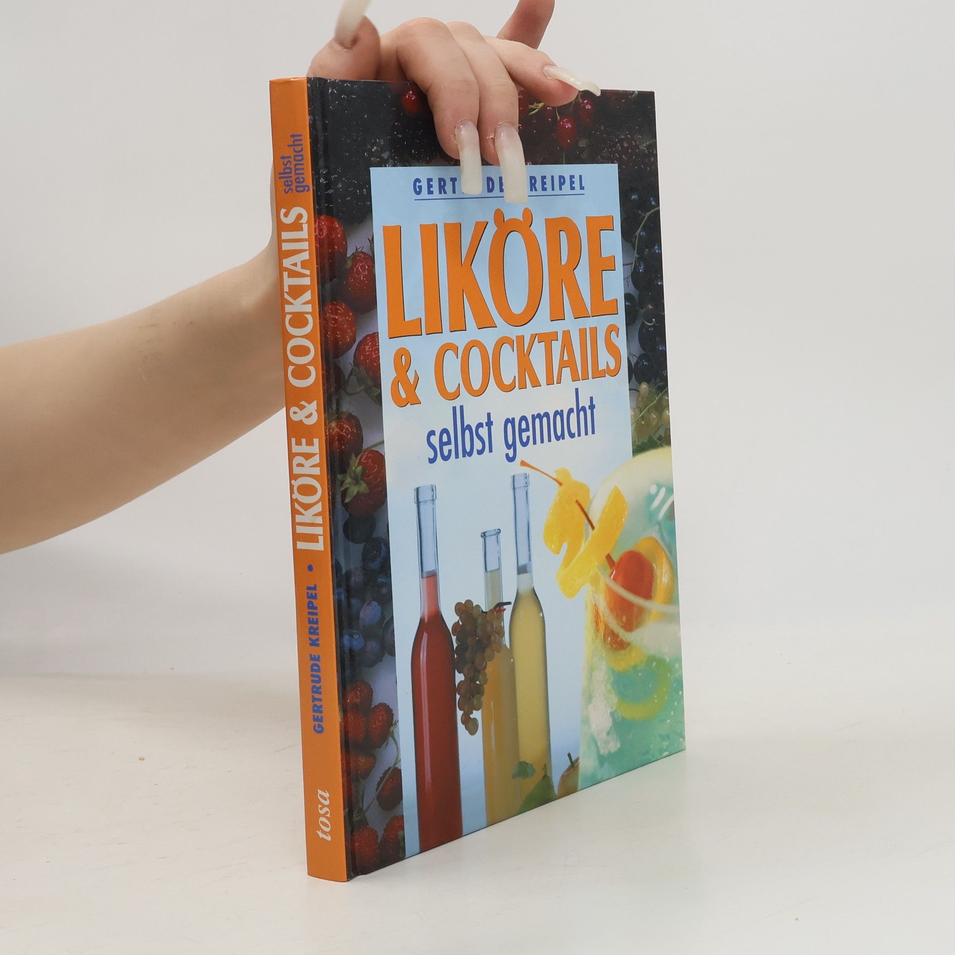 Liköre & Cocktails selbst gemacht