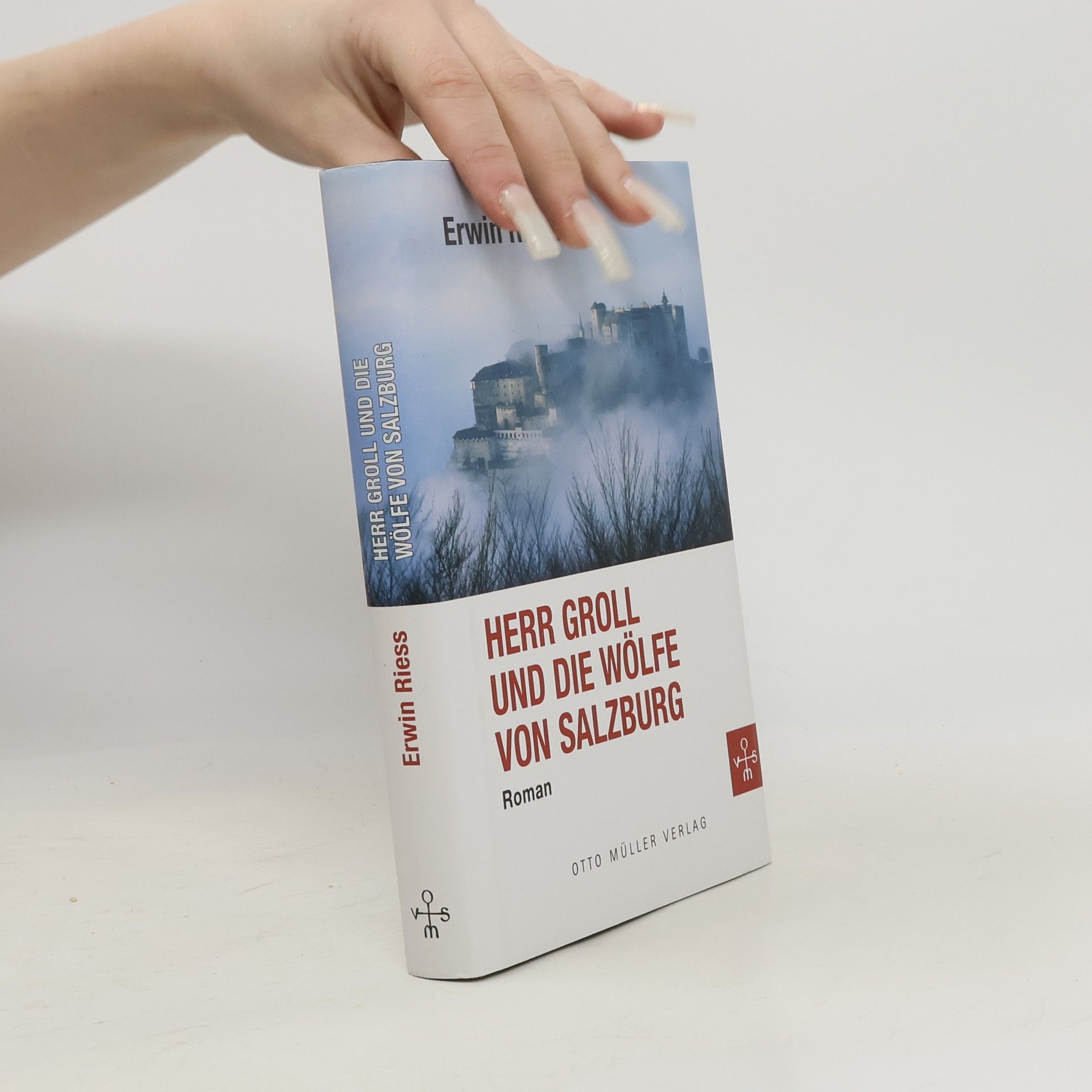 Erwin Riess Herr Groll und die Wölfe von Salzburg