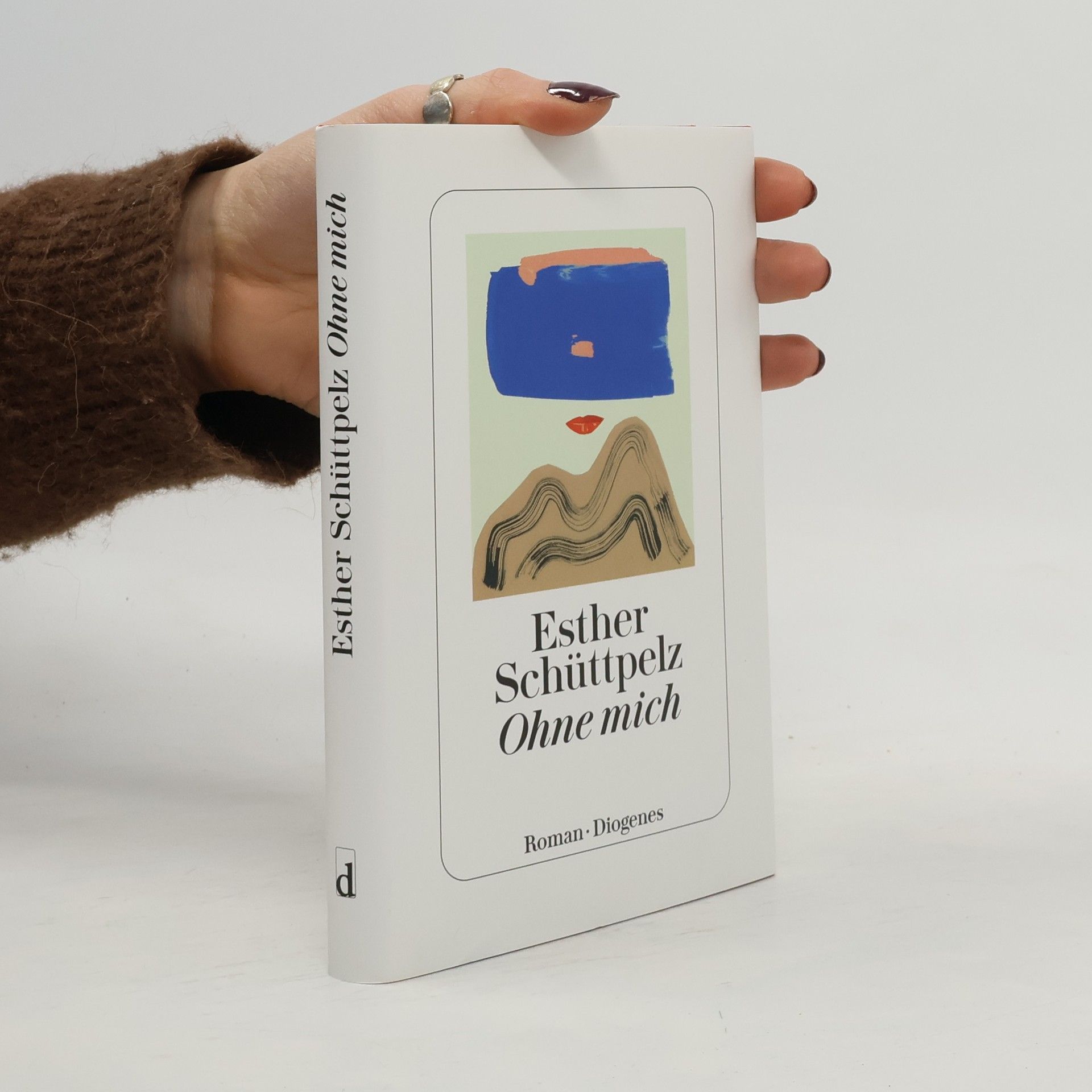 Esther Schüttpelz Ohne mich