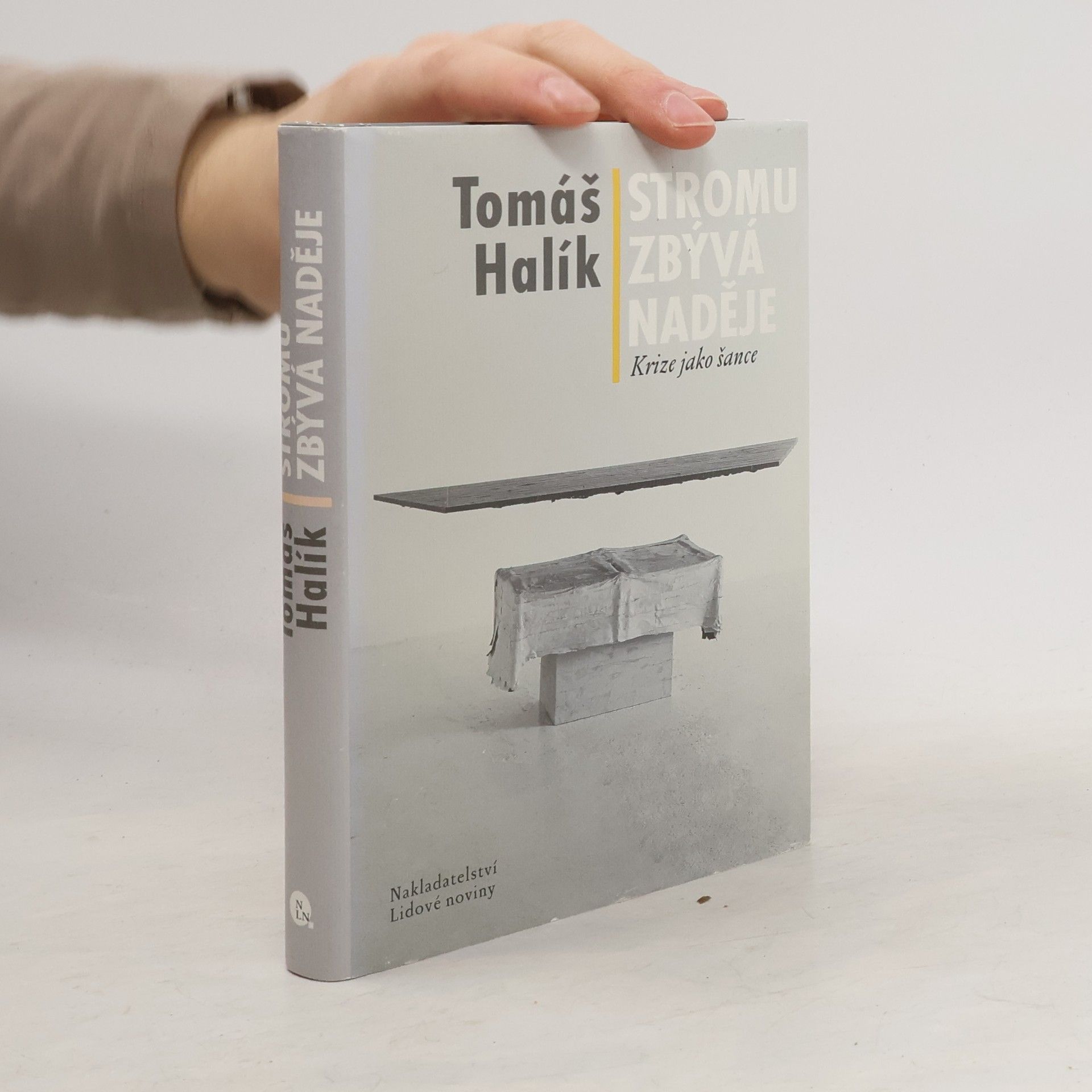 Tomáš Halík Stromu zbývá naděje: Krize jako šance