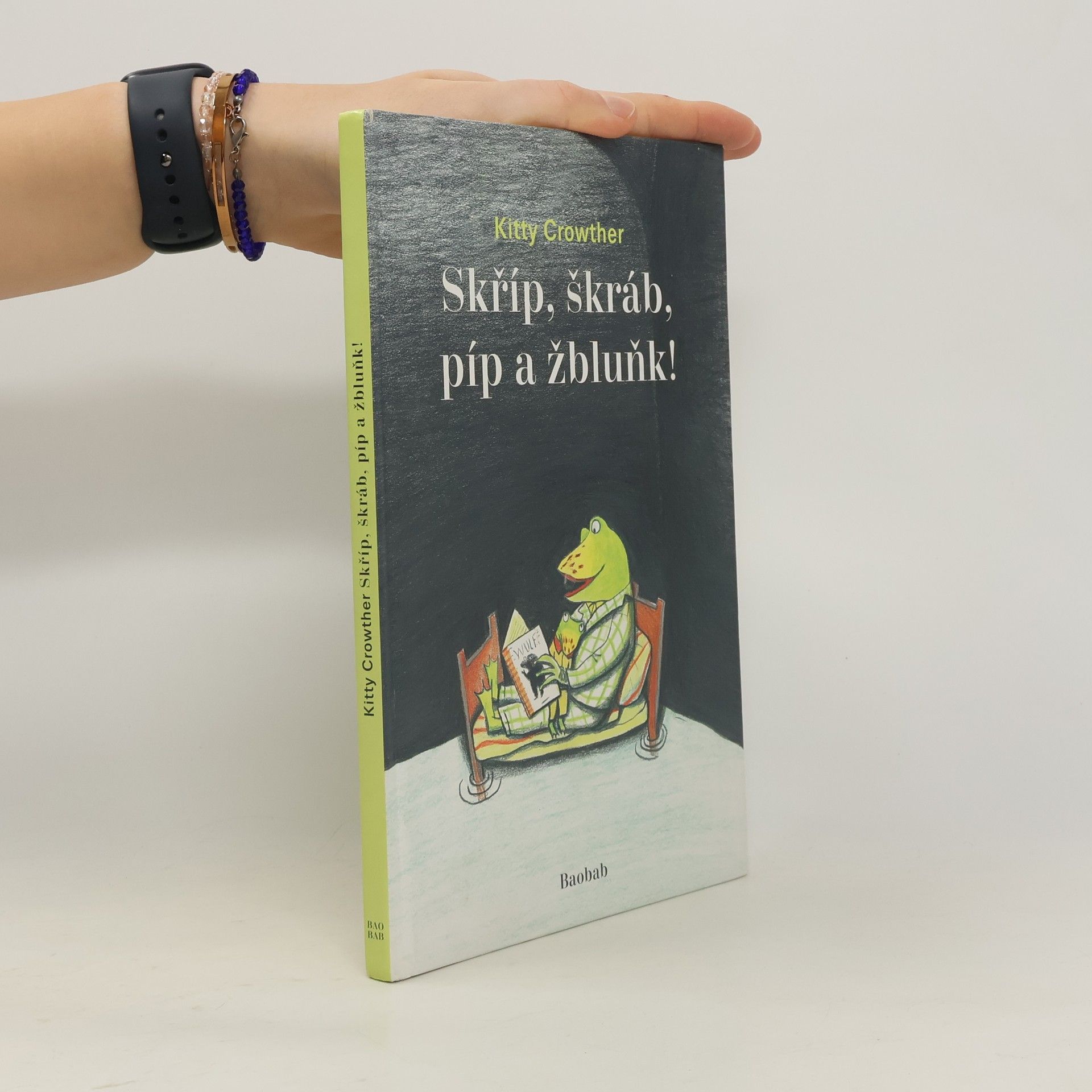 Kitty Crowther Skříp, škráb, píp a žbluňk