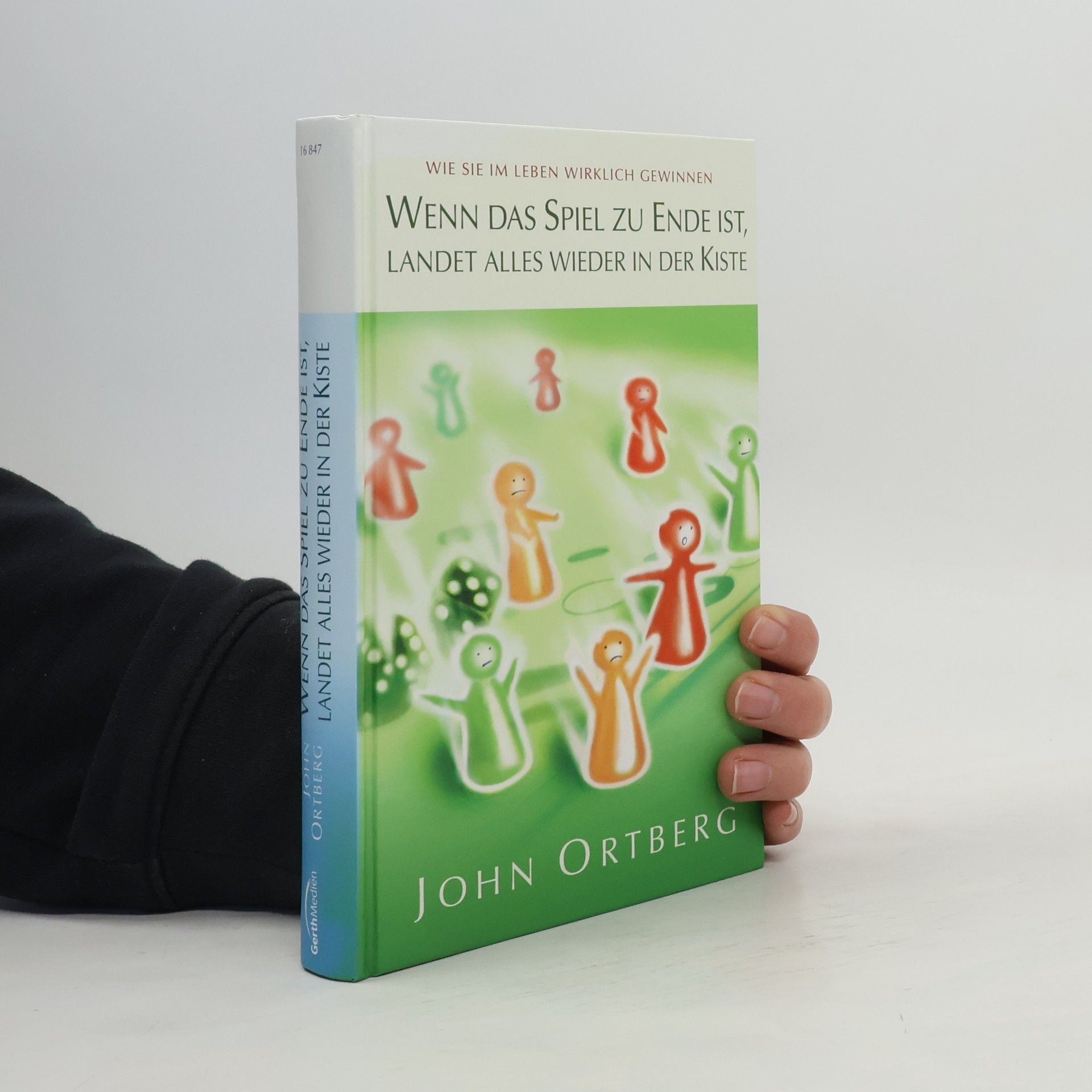 John Ortberg Wenn das Spiel zu Ende ist, landet alles wieder in der Kiste