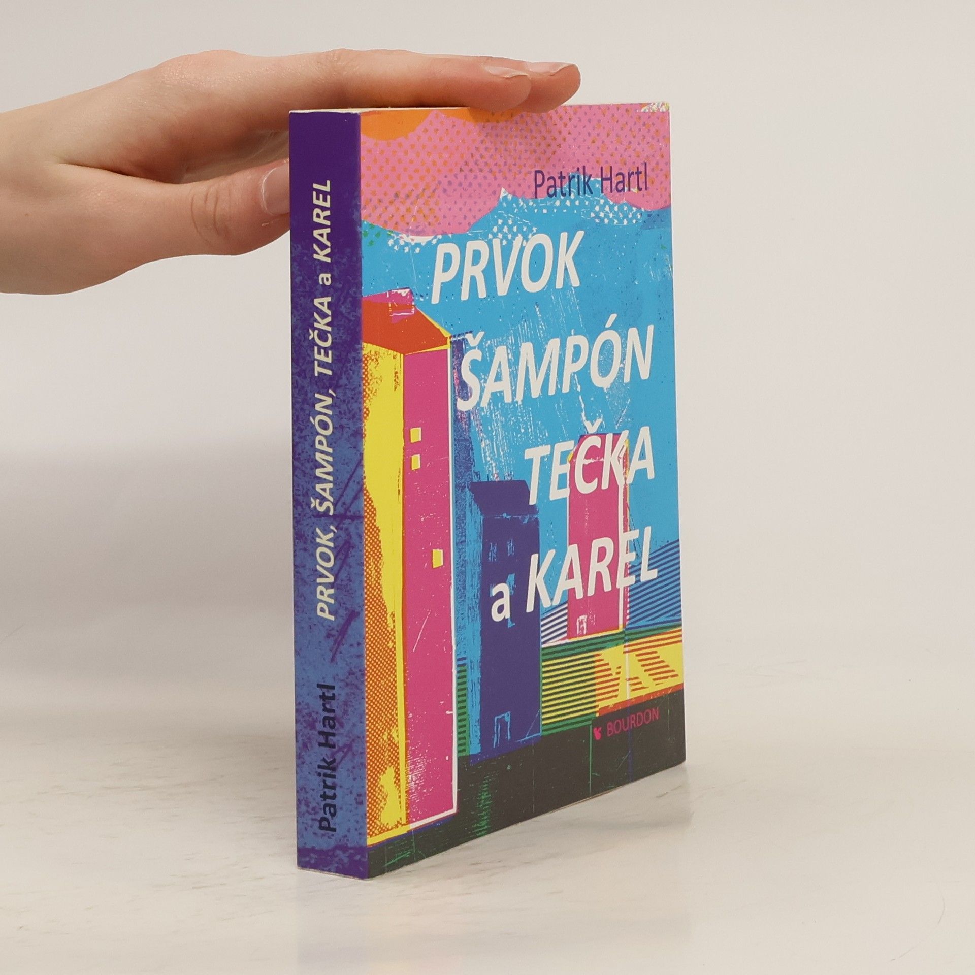 Patrik Hartl Prvok, Šampón, Tečka a Karel